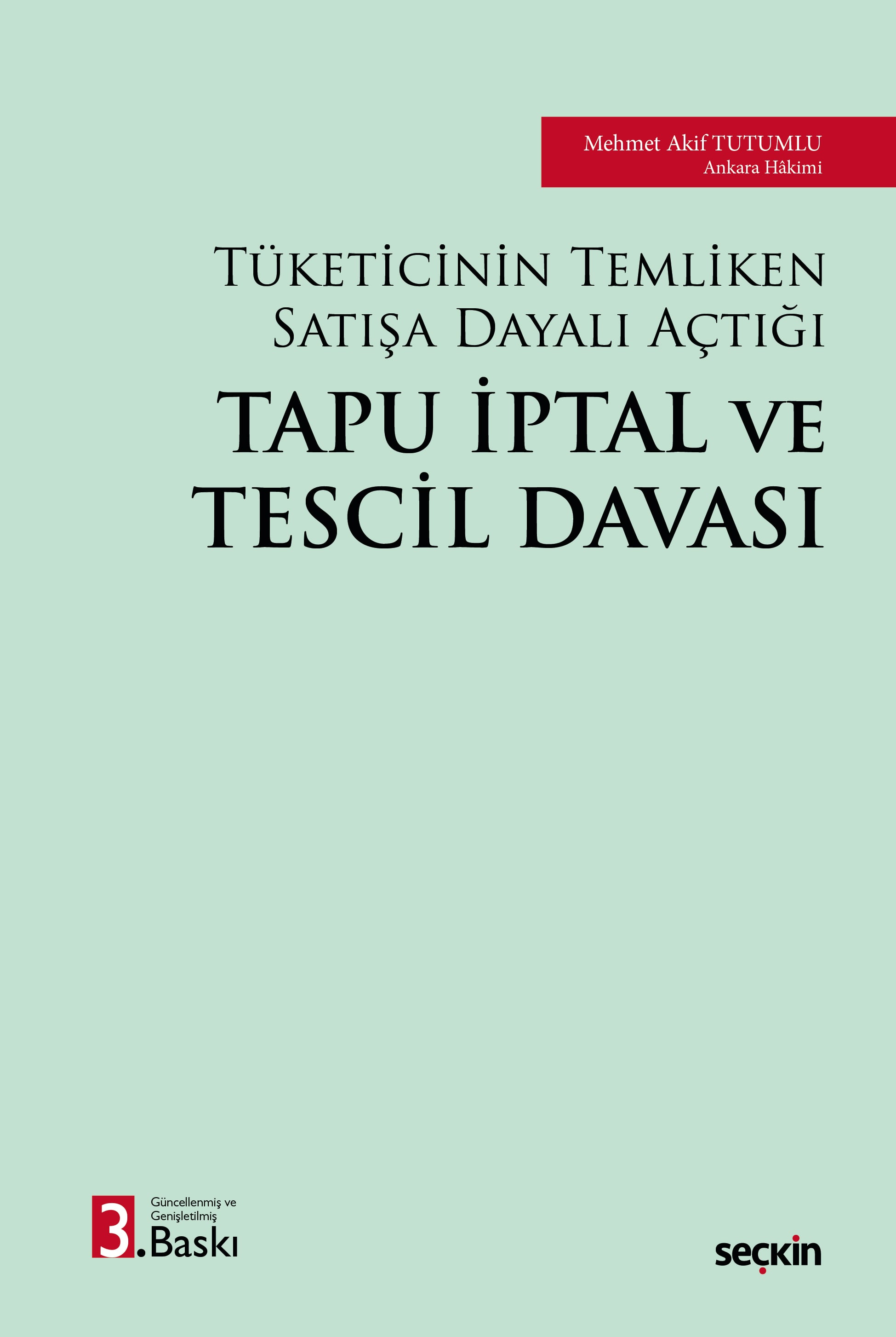 Tüketicinin Temliken Satışa Dayalı AçtığıTapu İptal ve Tescil Davası