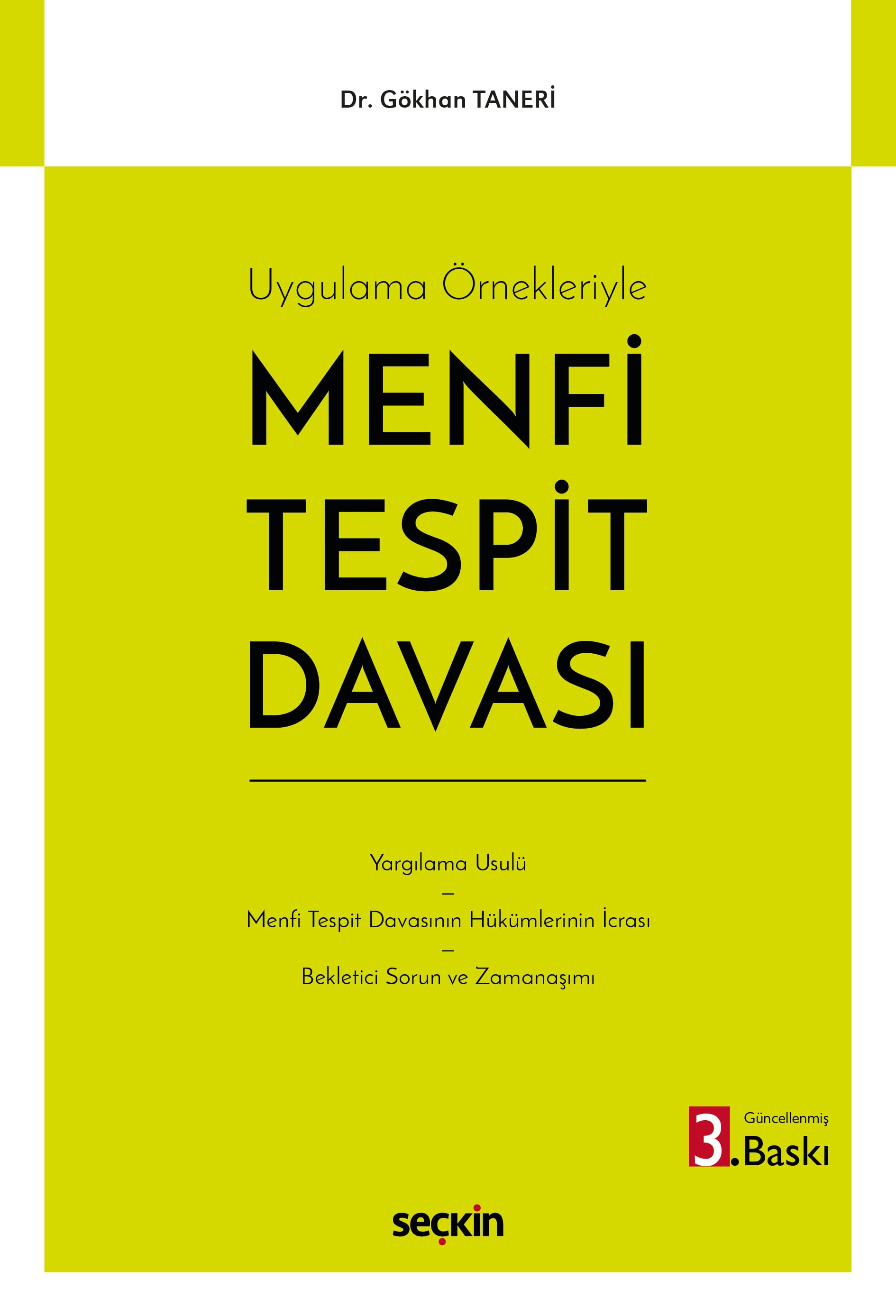 Uygulama ÖrnekleriyleMenfi Tespit Davası