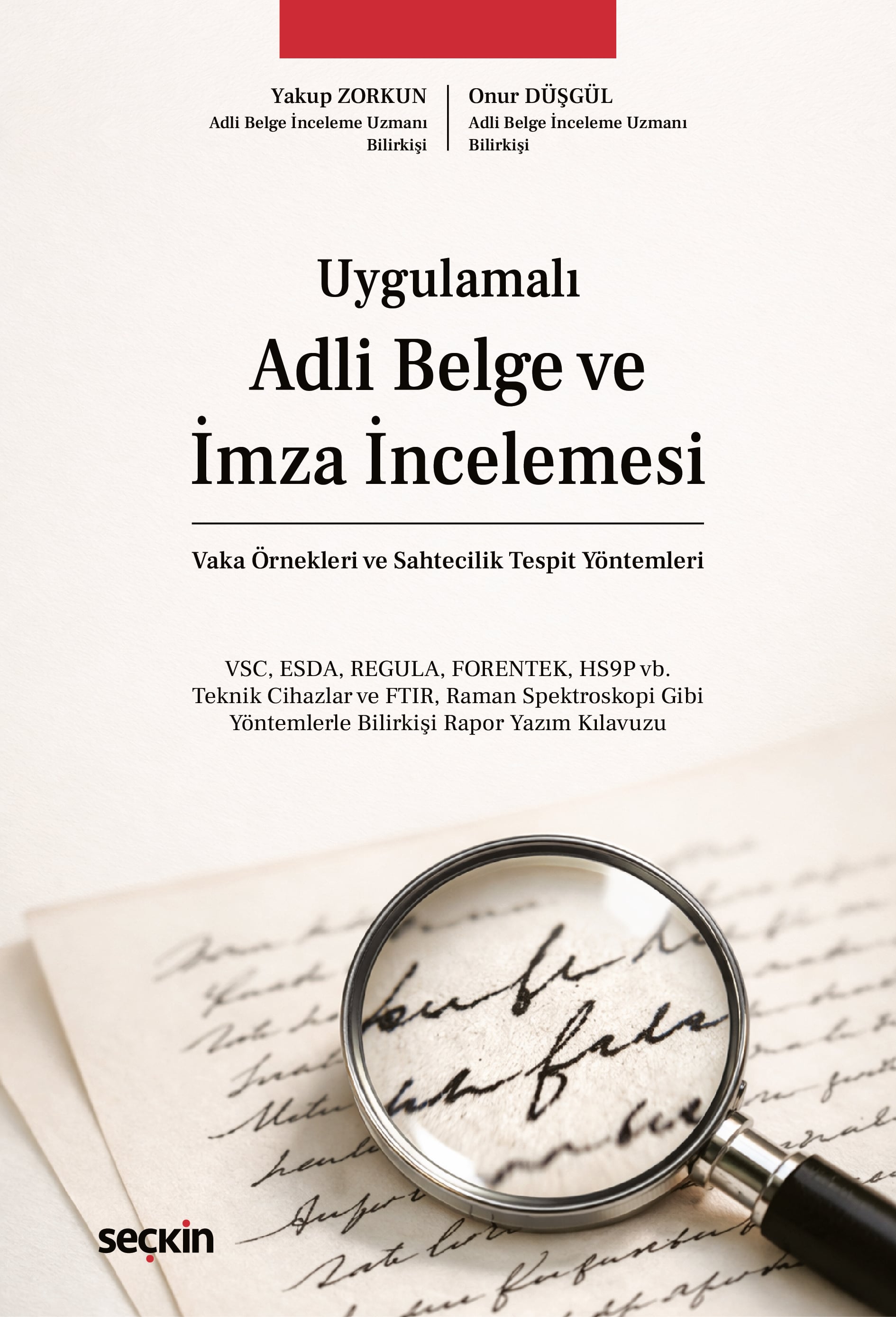 Adli Belge ve İmza İncelemesi Vaka Örnekleri ve Sahtecilik Tespit Yöntemleri