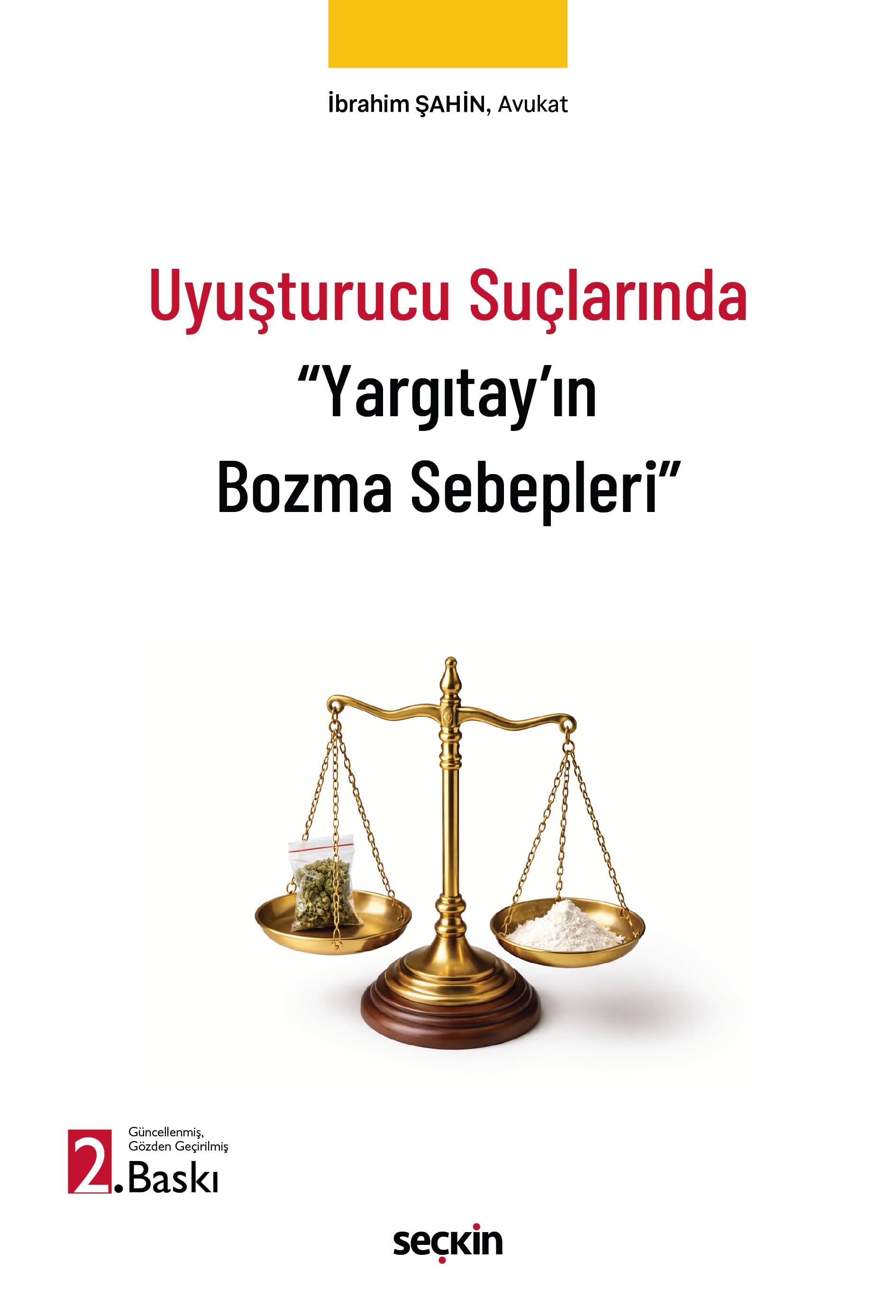 Uyuşturucu Suçlarında "Yargıtay'ın Bozma Sebepleri"