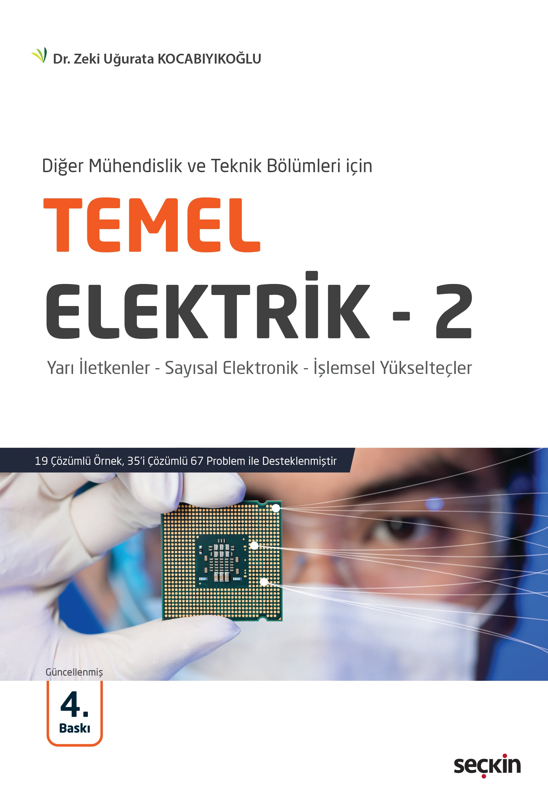 Diğer Mühendislik ve Teknik Bölümler içinTemel Elektrik – 2 Yarı İletkenler – Sayısal Elektronik – İşlemsel Yükselteçler