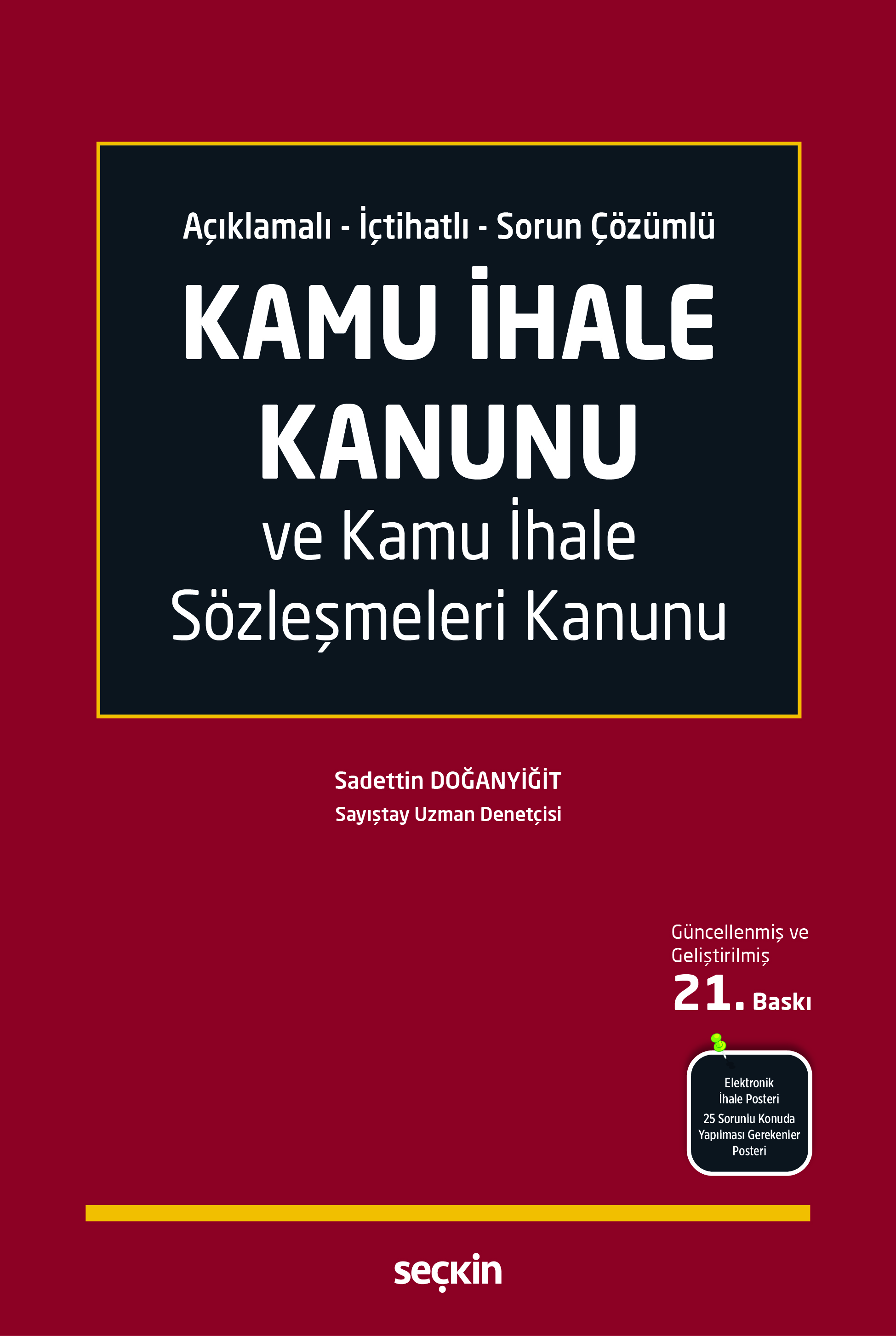 Açıklamalı – İçtihatlı – Sorun ÇözümlüKamu İhale Kanunu ve Kamu İhale Sözleşmeleri Kanunu