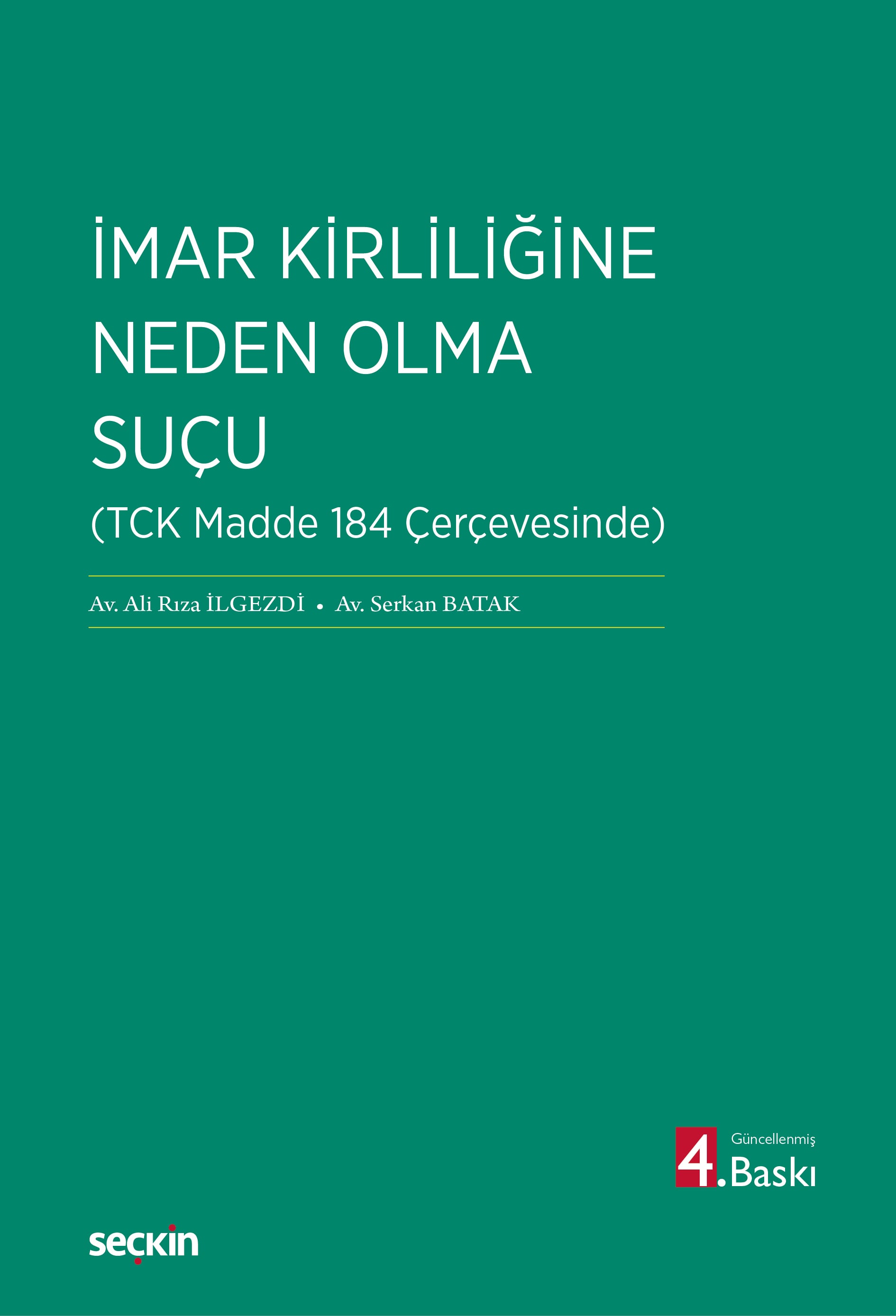 İmar Kirliliğine Neden Olma Suçu (TCK Madde 184 Çerçevesinde)
