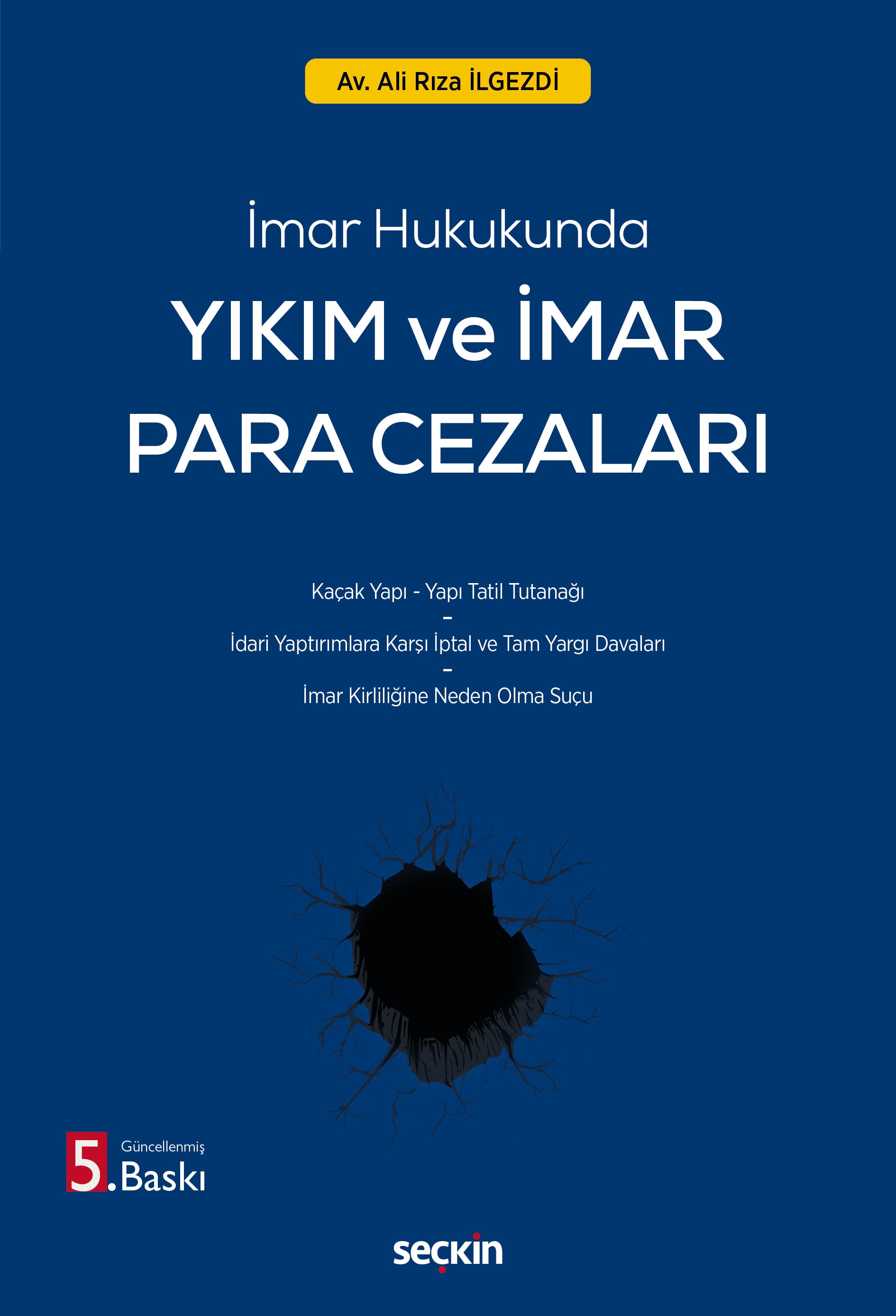 İmar HukukundaYıkım ve İmar Para Cezaları