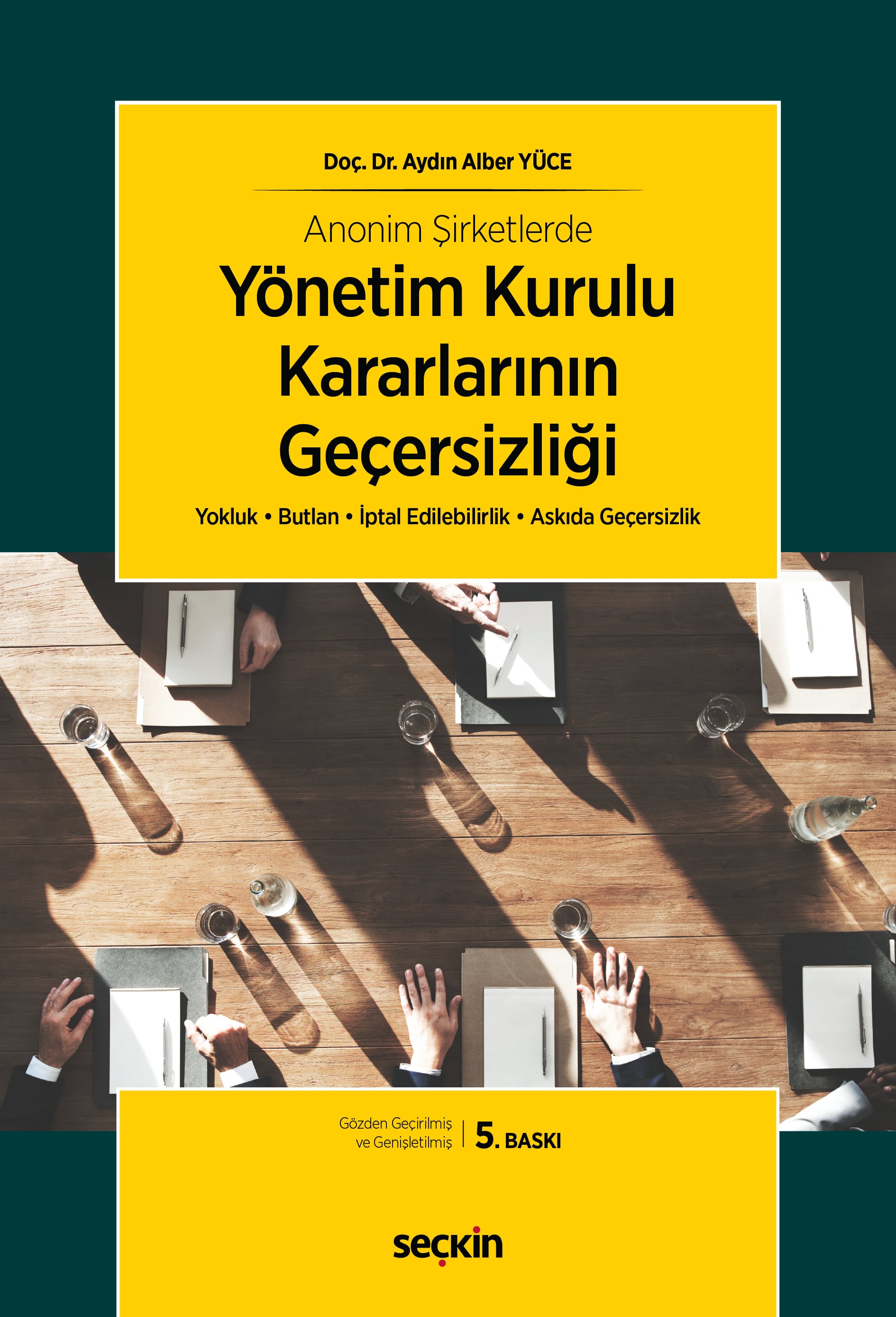 Anonim Şirketlerde Yönetim Kurulu Kararlarının Geçersizliği