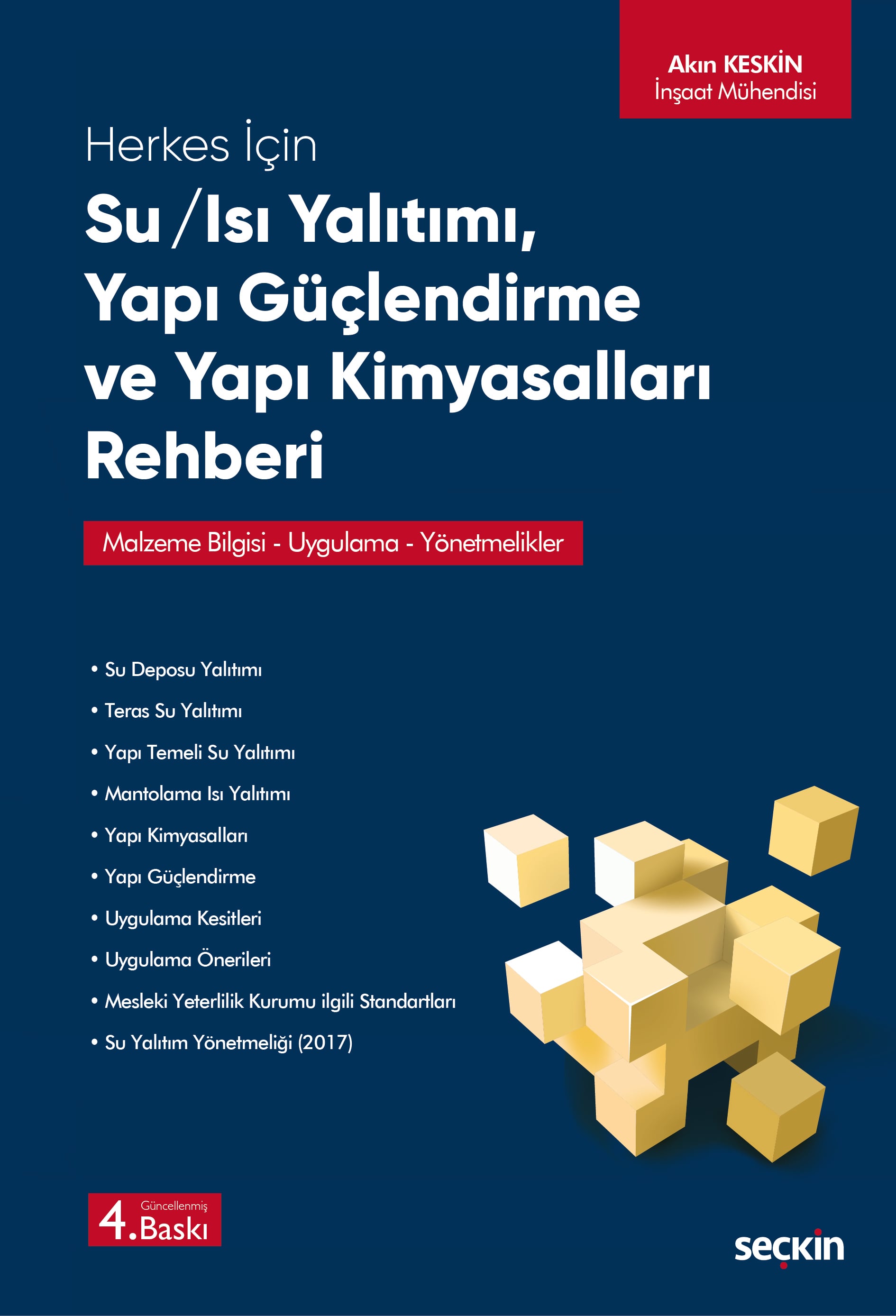 Herkes İçinSu / Isı Yalıtımı – Yapı Güçlendirme ve Yapı Kimyasalları Rehberi Malzeme Bilgisi – Uygulama – Yönetmelikler