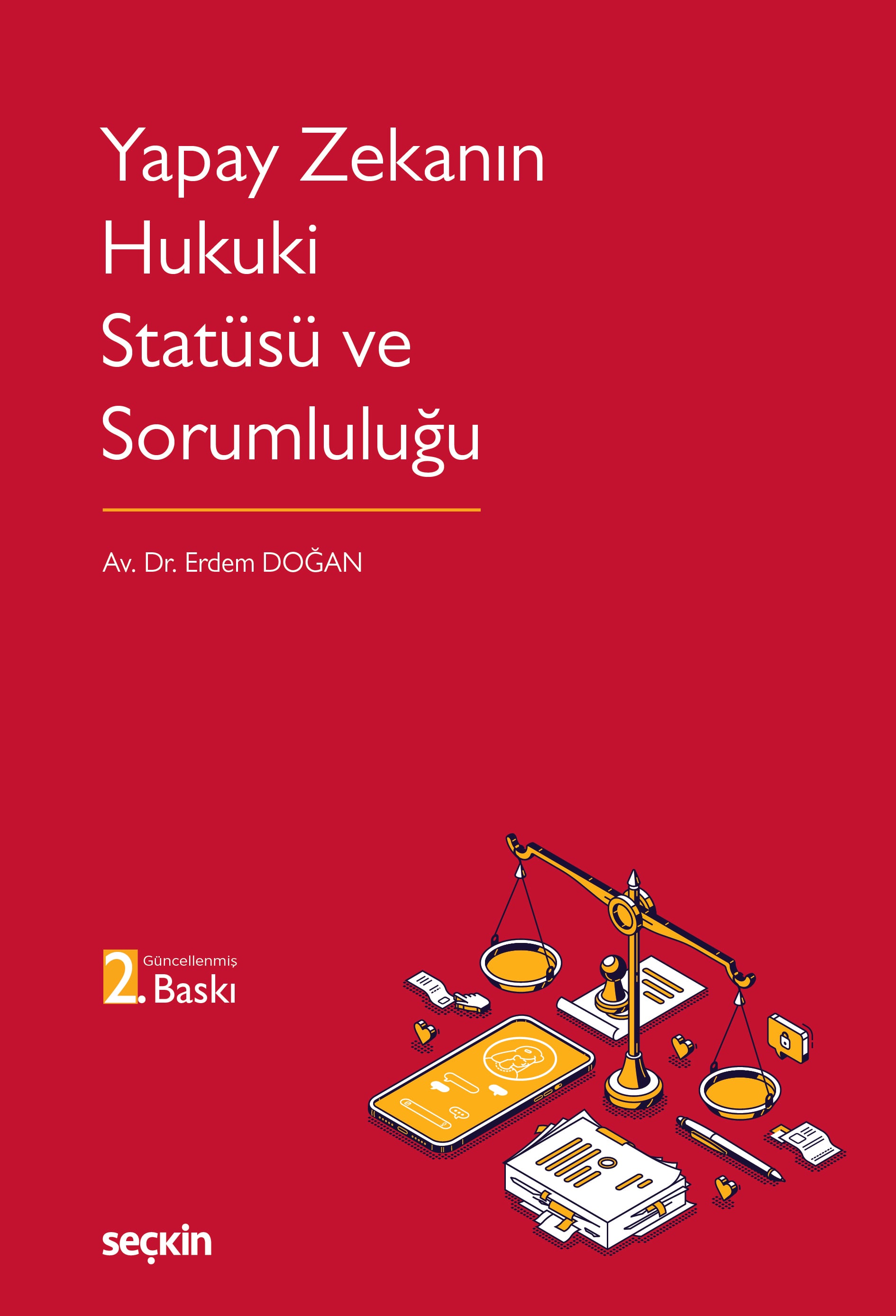 Yapay Zekanın Hukuki Statüsü veSorumluluğu