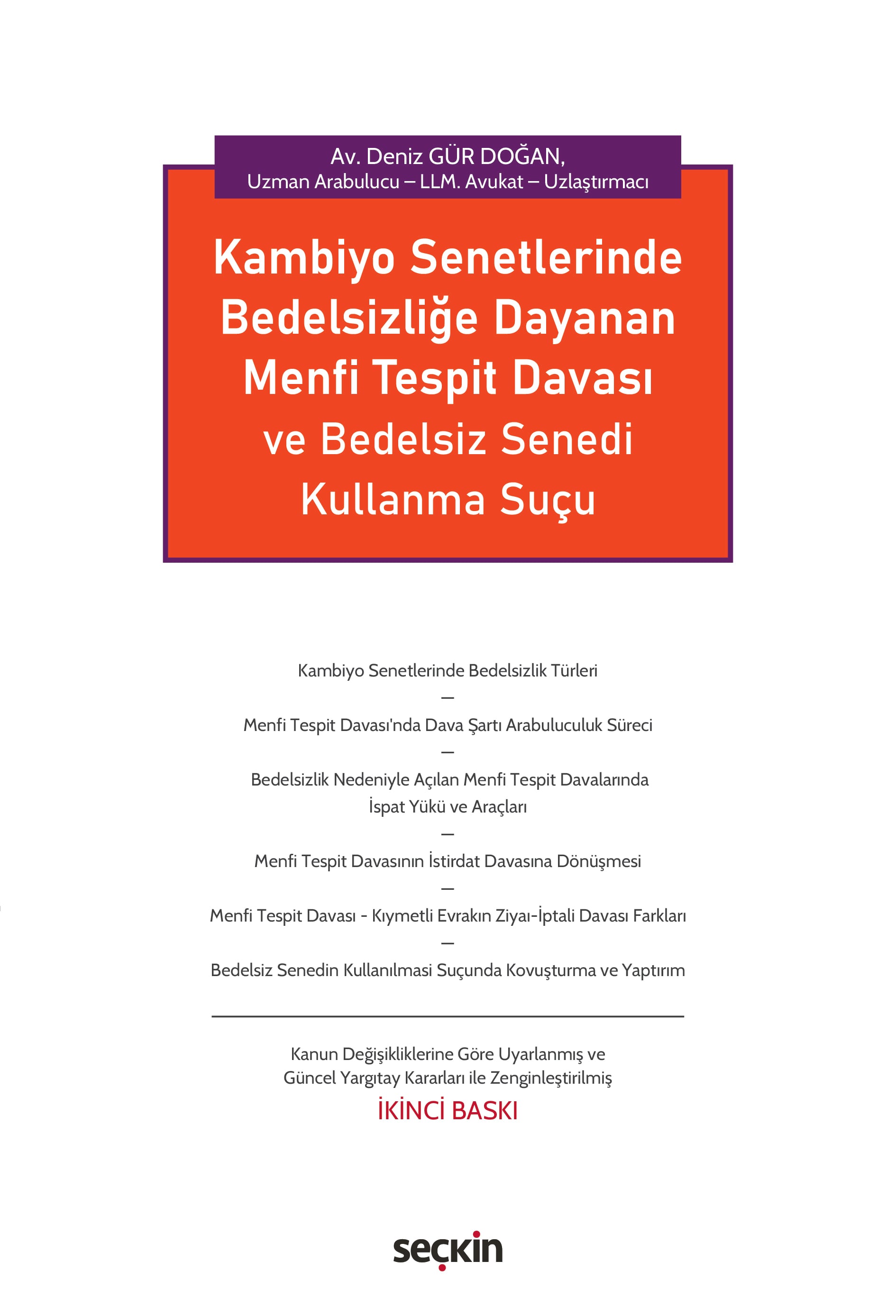 Kambiyo Senetlerinde Bedelsizliğe Dayanan Menfi Tespit Davası ve Bedelsiz Senedi Kullanma Suçu
