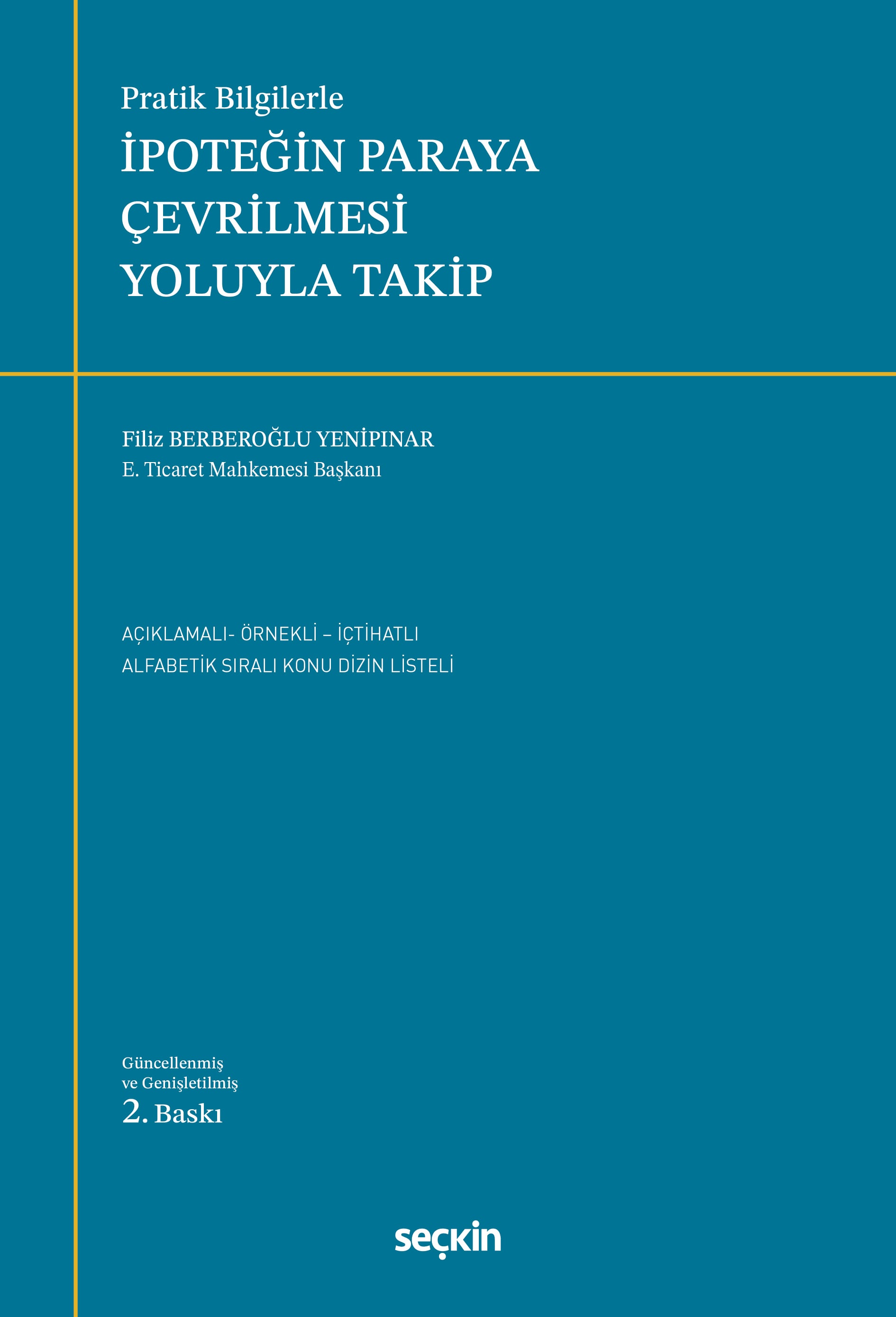 Pratik Bilgilerleİpoteğin Paraya Çevrilmesi Yoluyla Takip