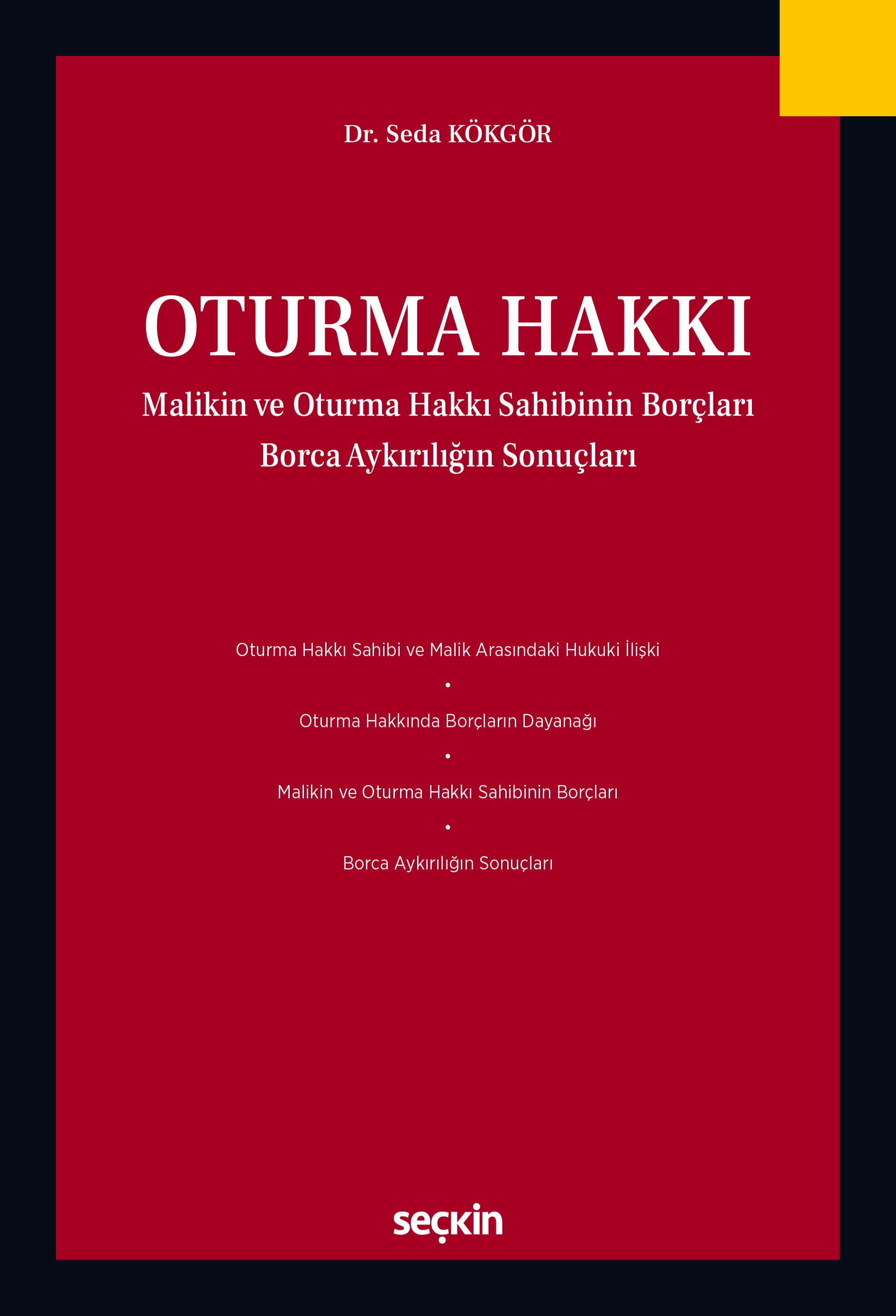 Oturma Hakkı Malikin ve Oturma Hakkı Sahibinin Borçları Borca Aykırılığın Sonuçları