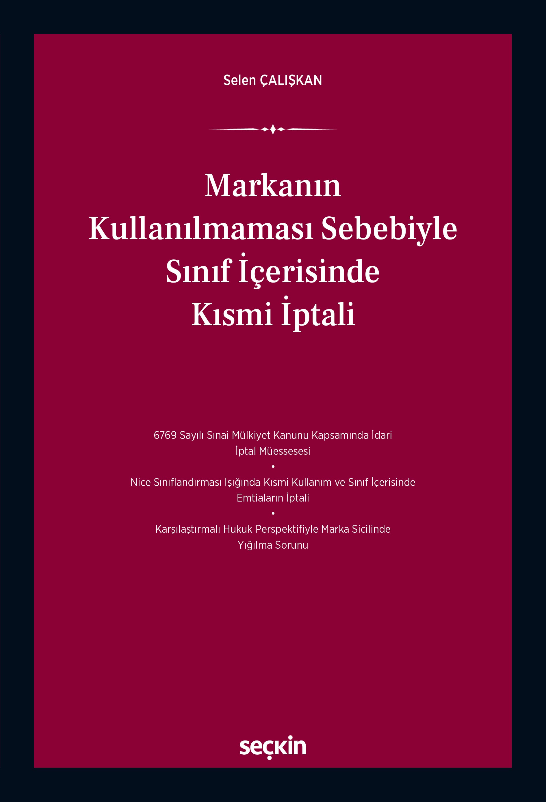 Markanın Kullanılmaması SebebiyleSınıf İçerisinde Kısmi İptali