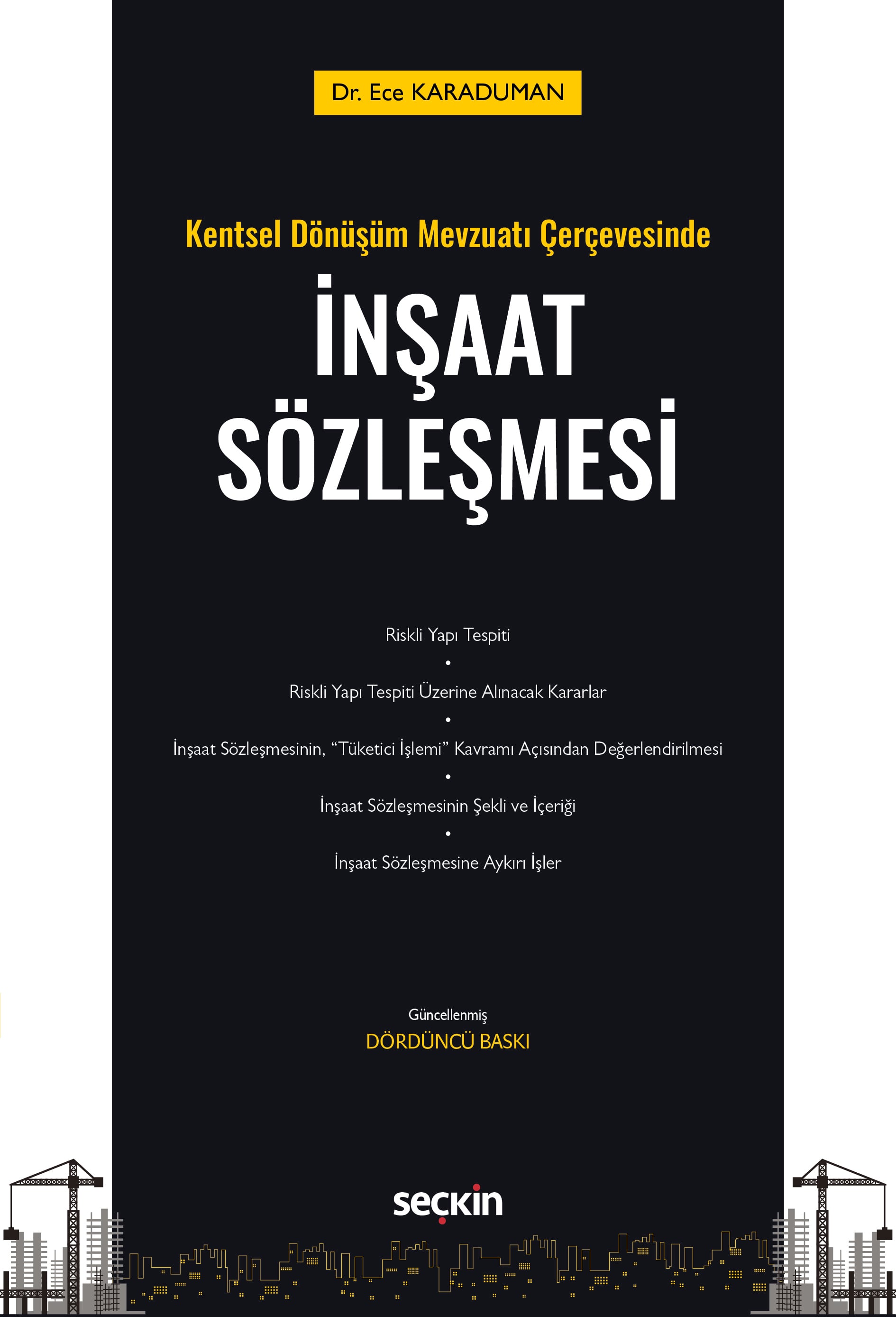 Kentsel Dönüşüm Mevzuatı Çerçevesindeİnşaat Sözleşmesi