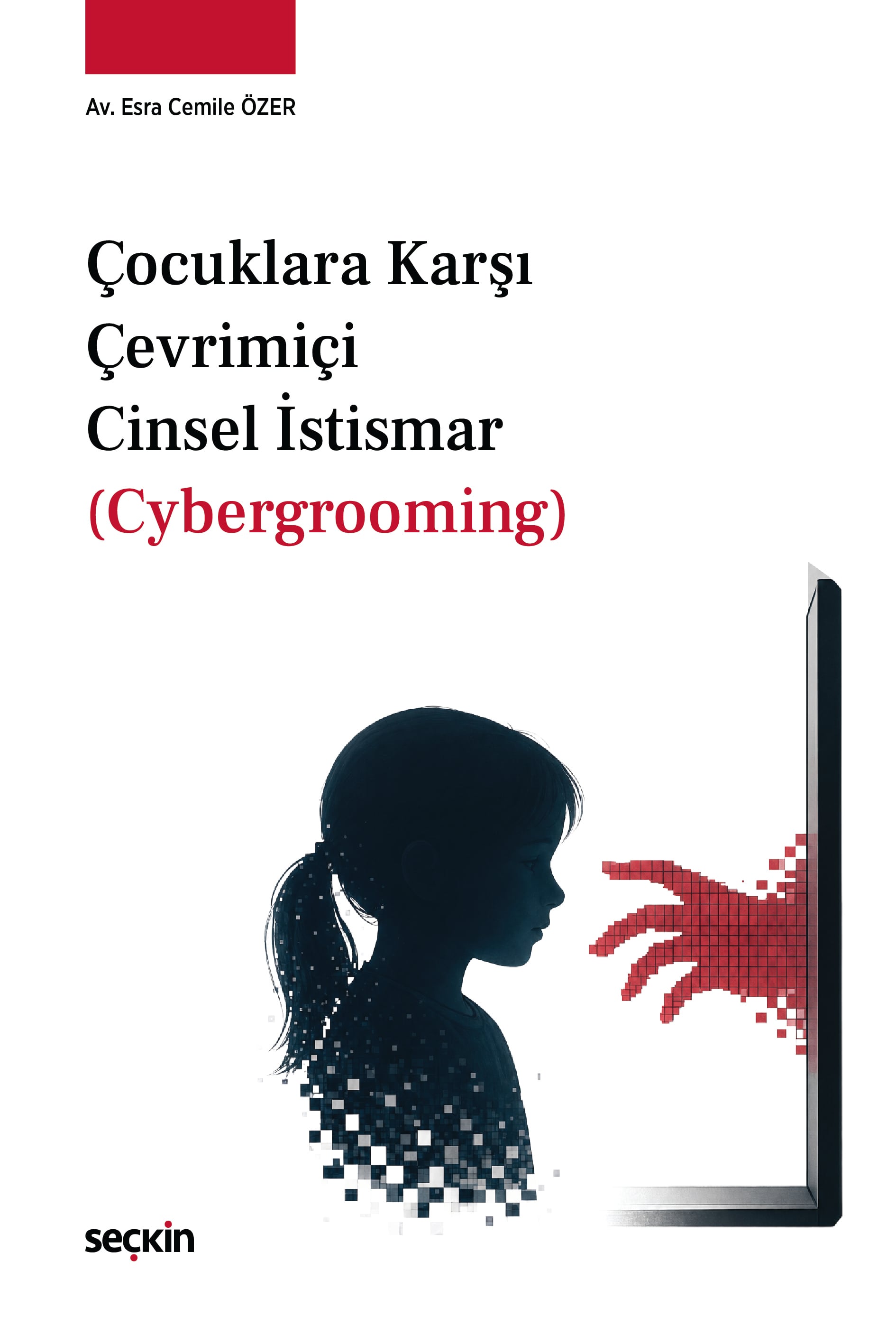 Çocuklara Karşı Çevrimiçi Cinsel İstismar  (Cybergrooming)