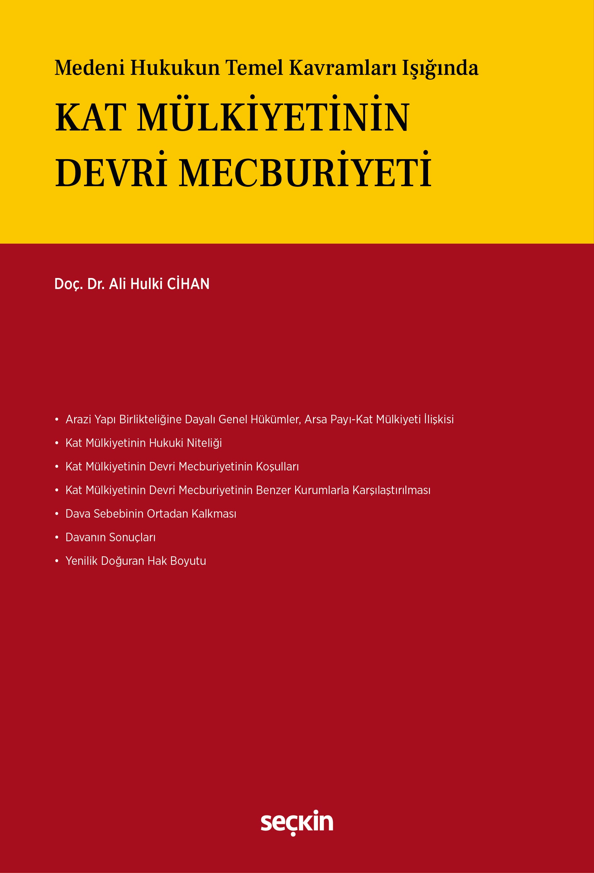 Medeni Hukukun Temel Kavramları IşığındaKat Mülkiyetinin Devri Mecburiyeti