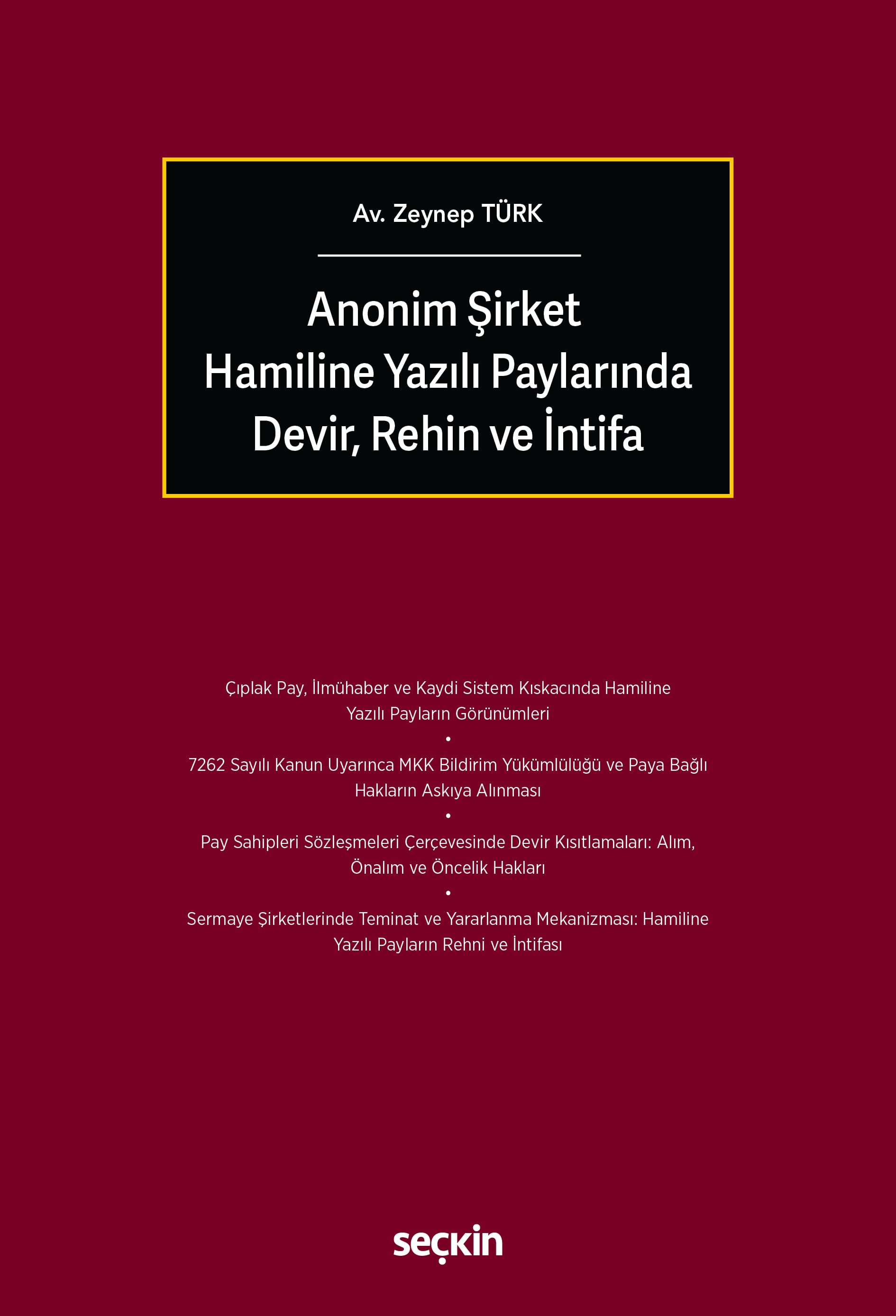 Anonim Şirket Hamiline Yazılı Paylarında Devir, Rehin ve İntifa