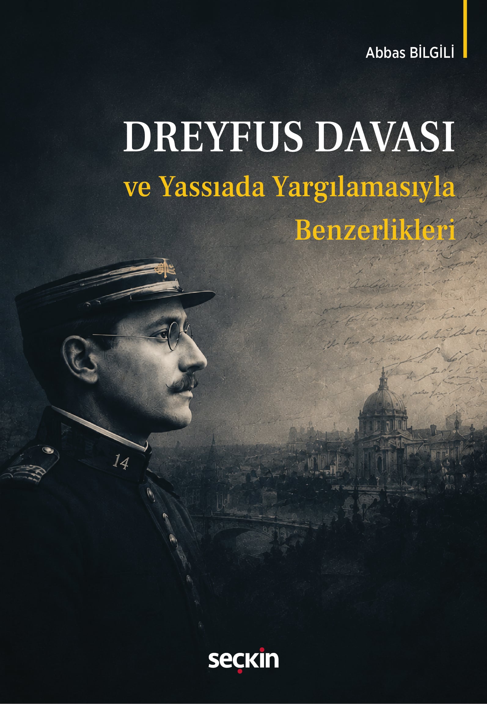 Dreyfus Davası ve Yassıada Yargılamasıyla Benzerlikleri