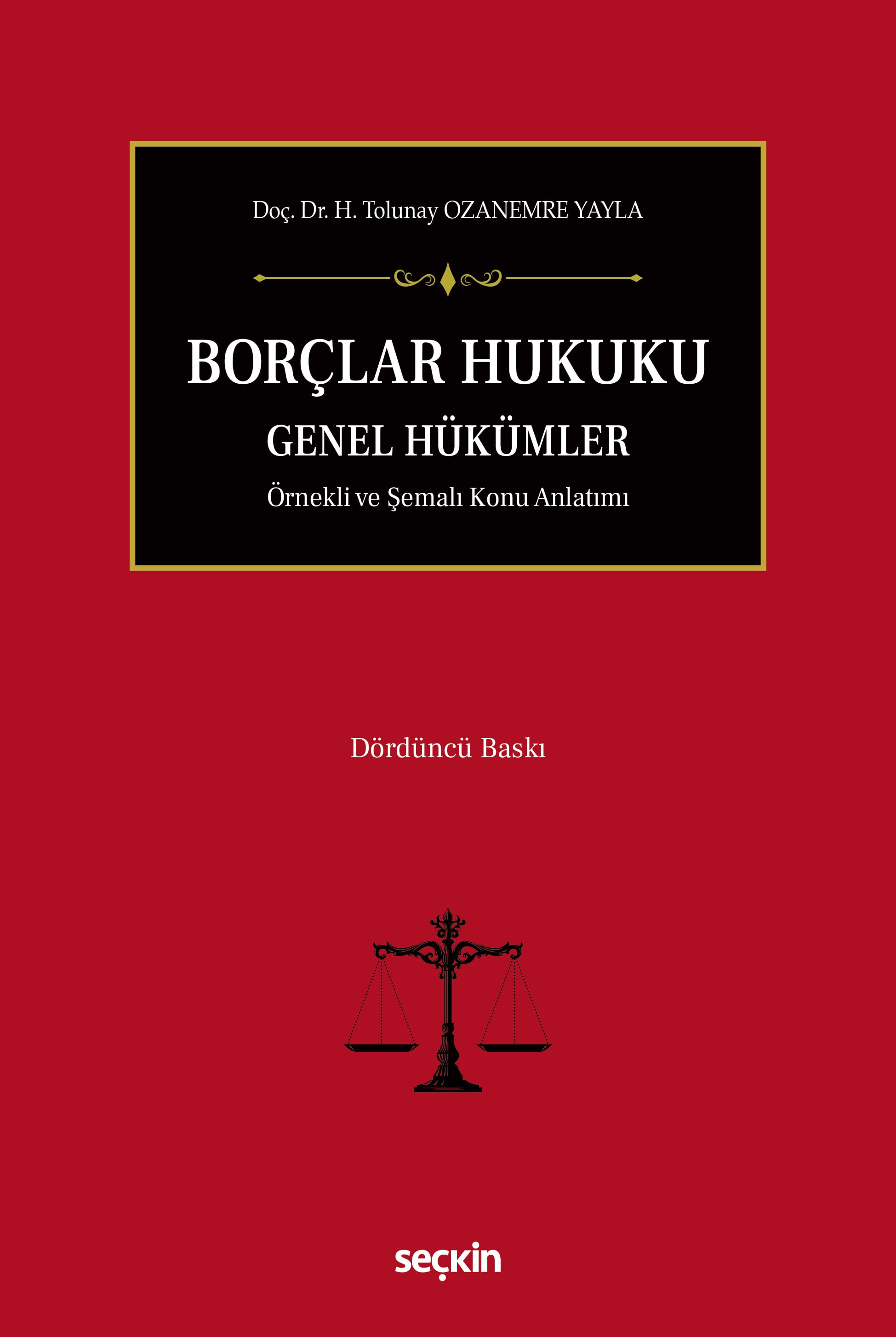 Borçlar Hukuku Genel Hükümler Örnekli ve Şemalı Konu Anlatımı