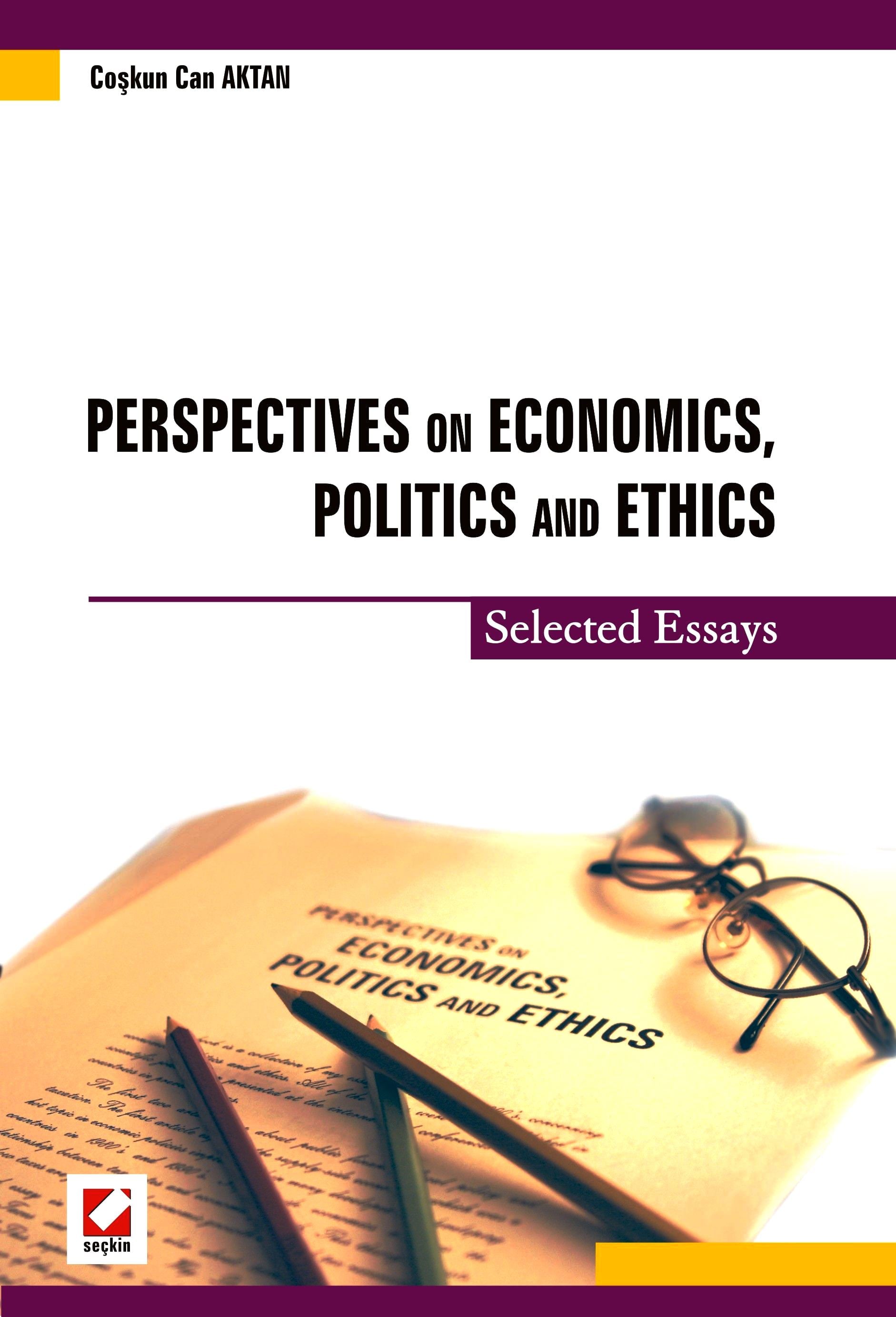 Perspectives on Economics, Politics and Ethics (Selected Essays)