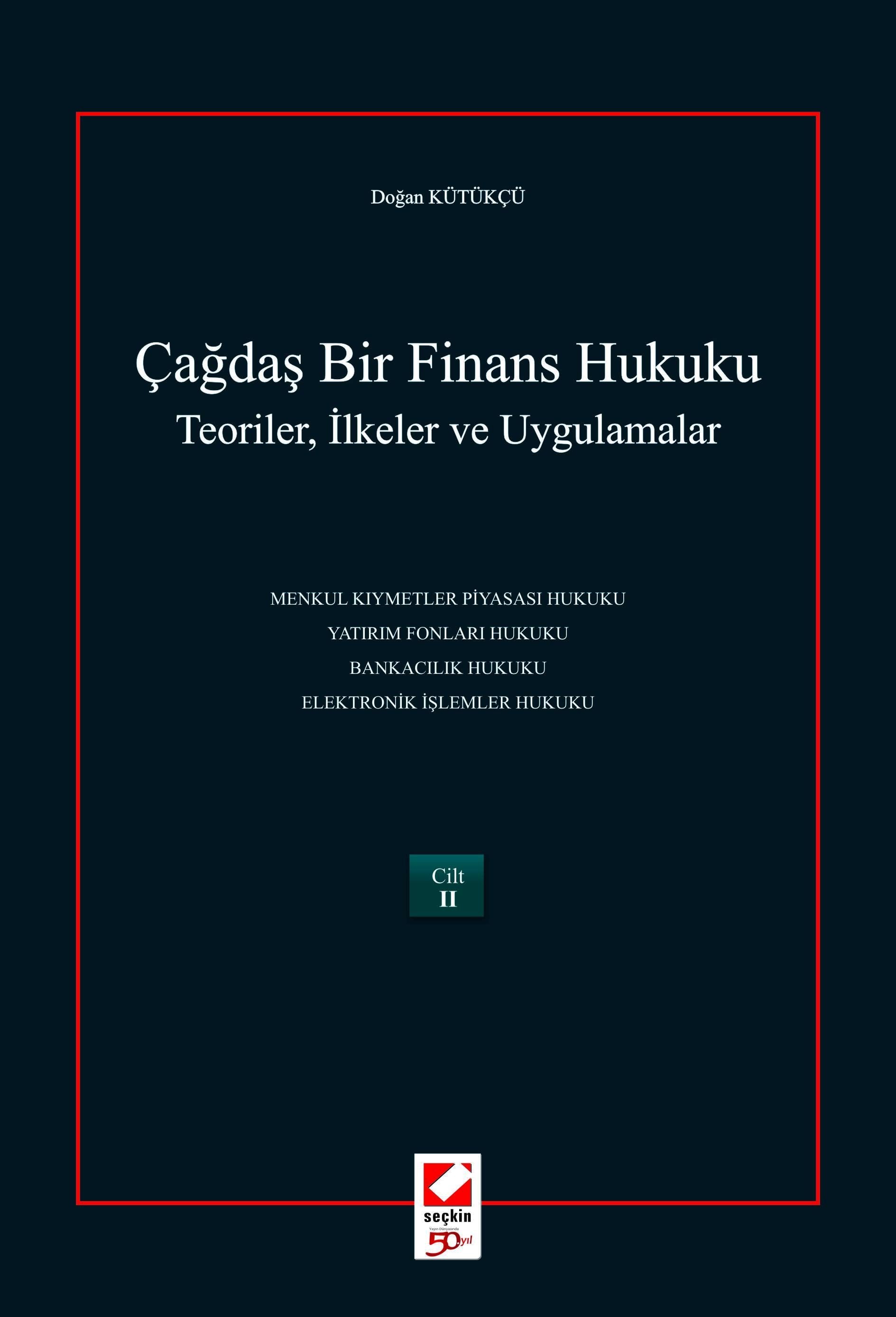 Çağdaş Bir Finans Hukuku Teoriler, İlkeler ve Uygulamalar (2 Cilt)