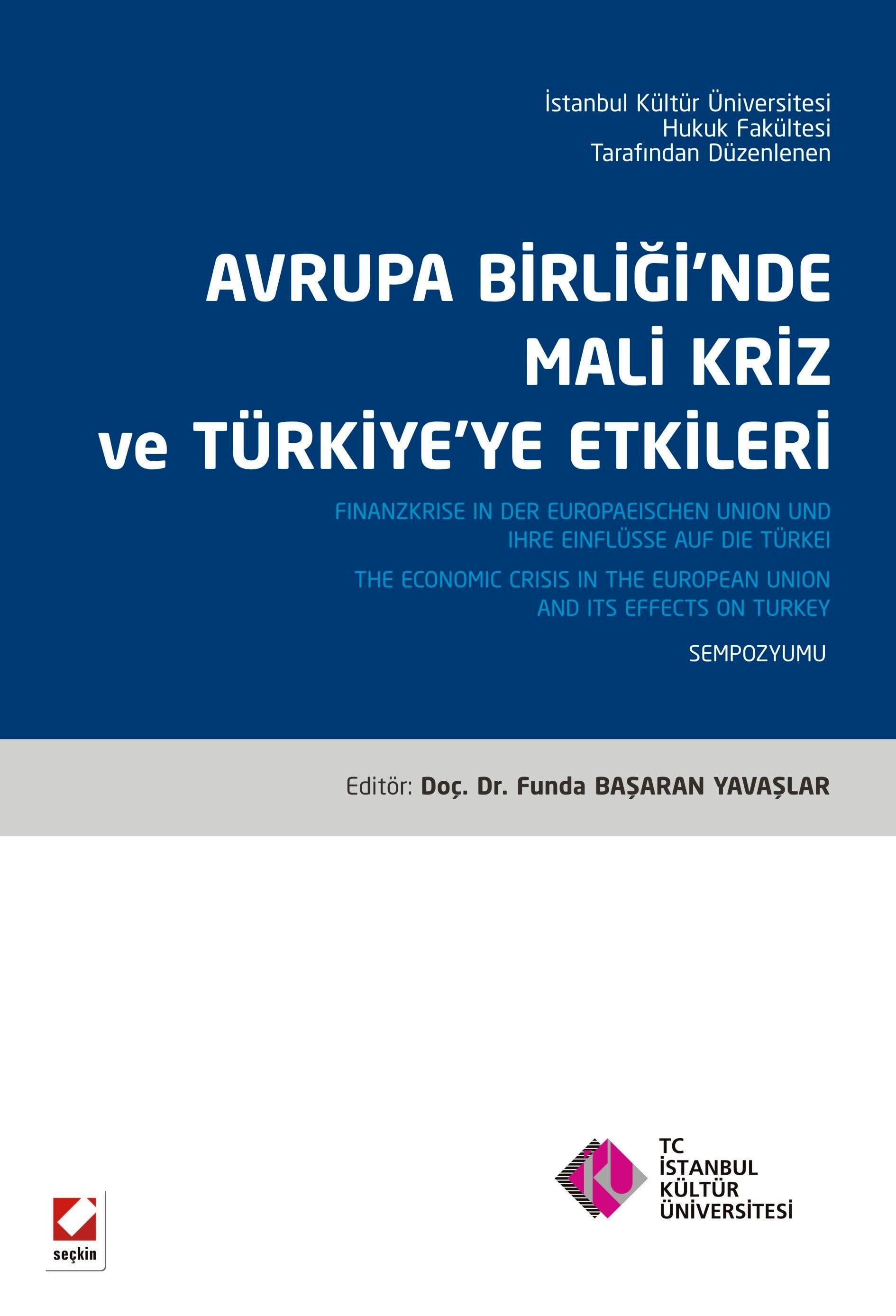 Avrupa Birliğinde Mali Kriz ve Türkiye'ye Etkileri (Sempozyum Kitabı)
