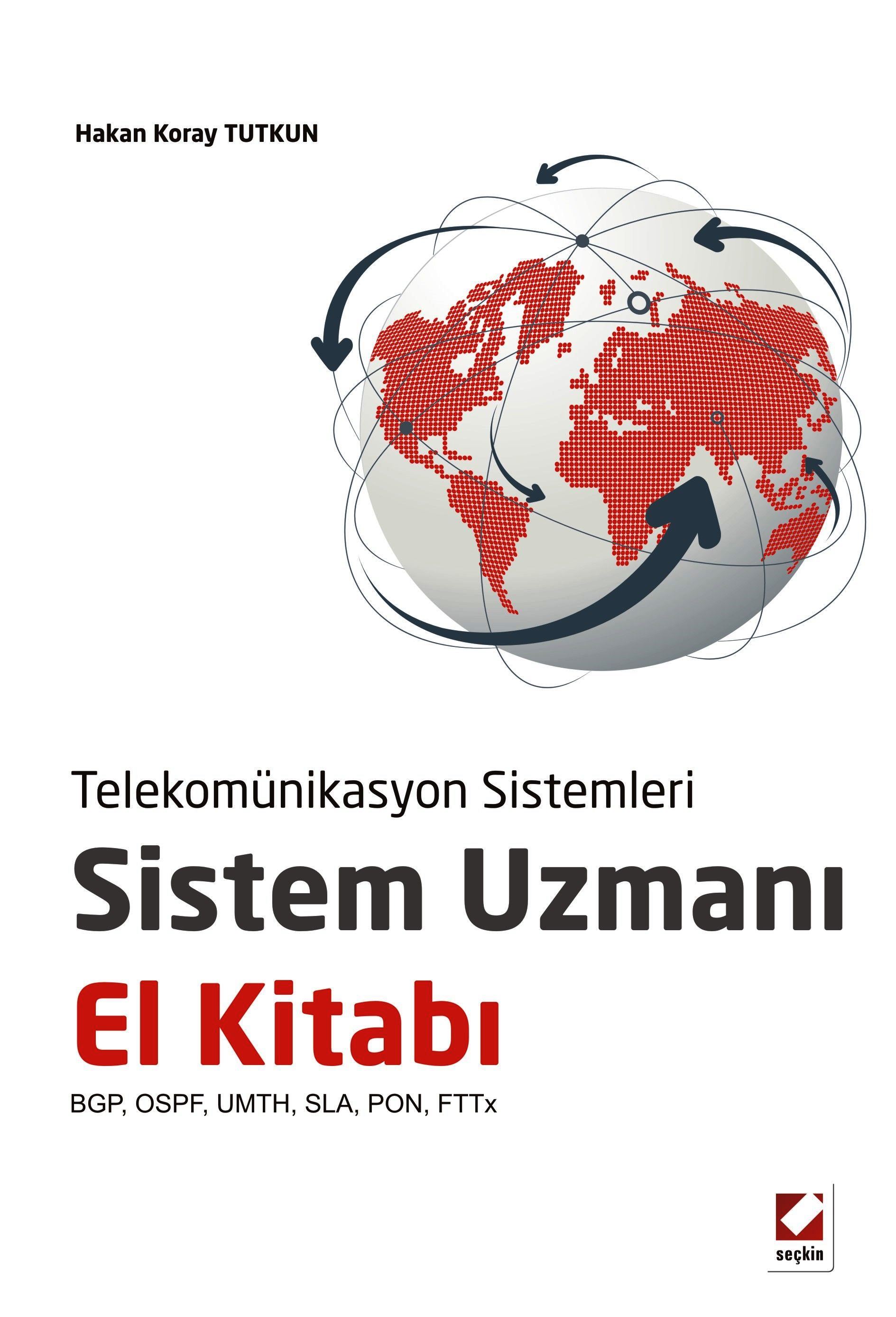 Telekomünikasyon SistemleriSistem Uzmanı El Kitabı BGP, OSPF, UMTH, SLA, PON, FTTx