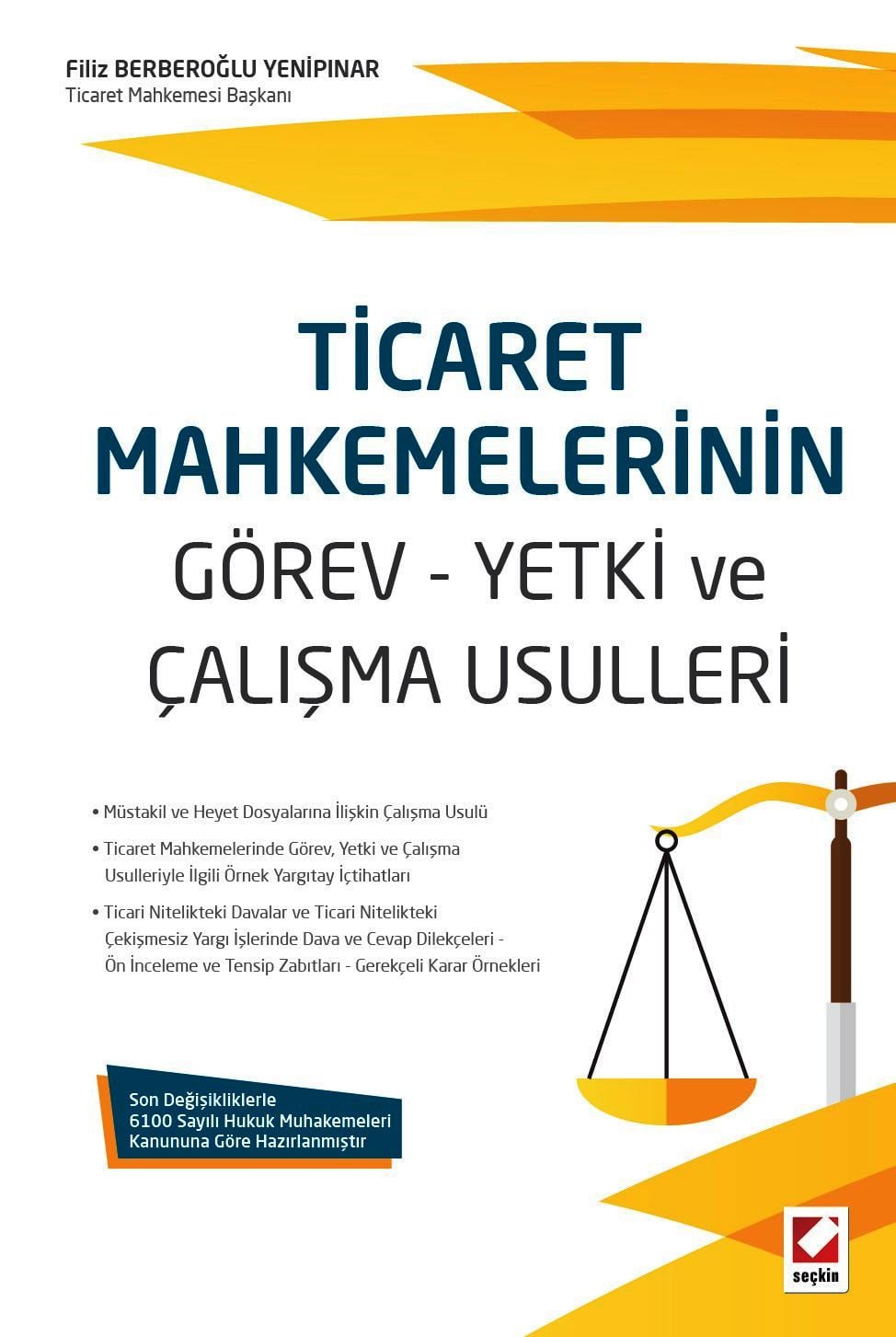 Ticaret Mahkemelerinin Görev – Yetki ve Çalışma Usulleri