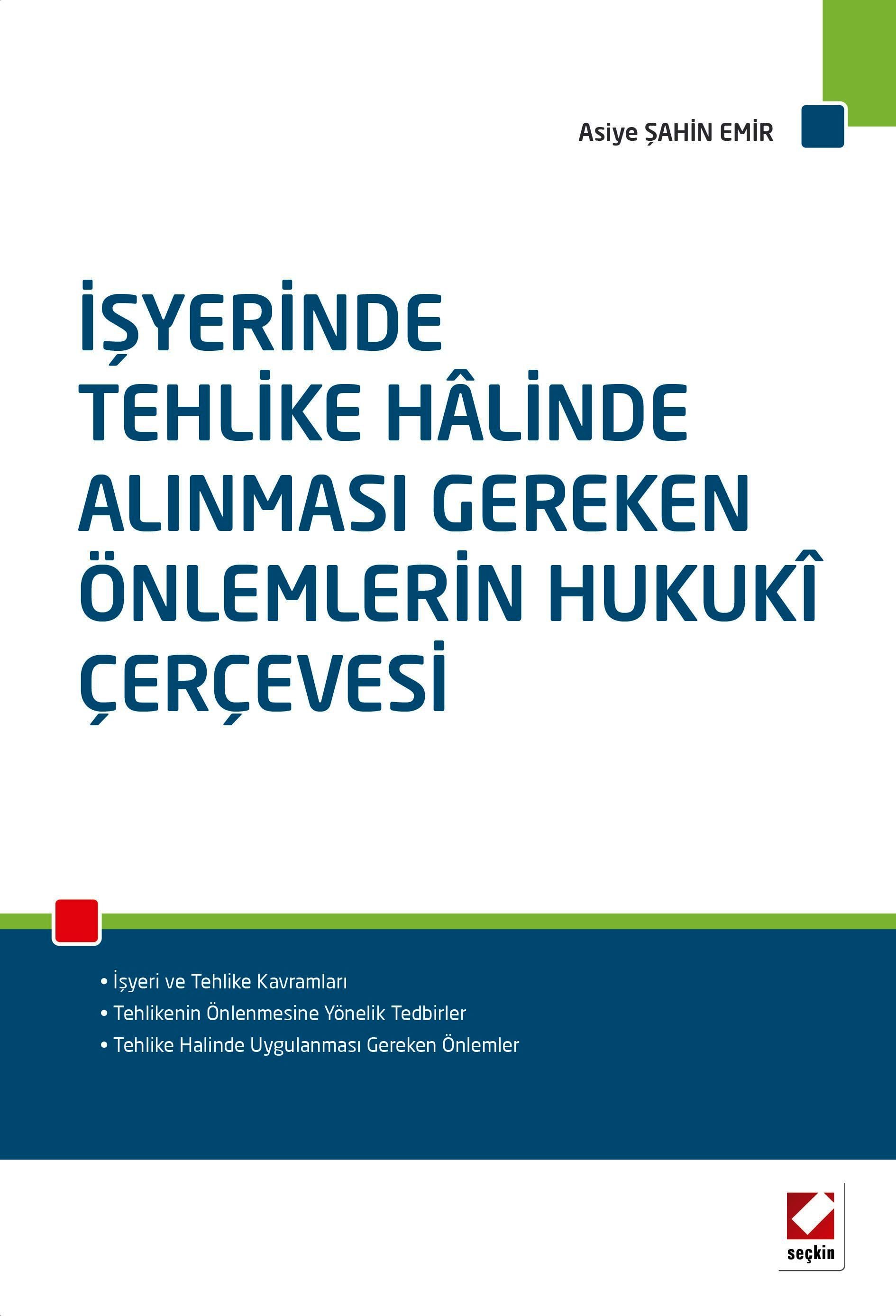 İşyerinde Tehlike Hâlinde Alınması Gereken Önlemlerin Hukukî Çerçevesi