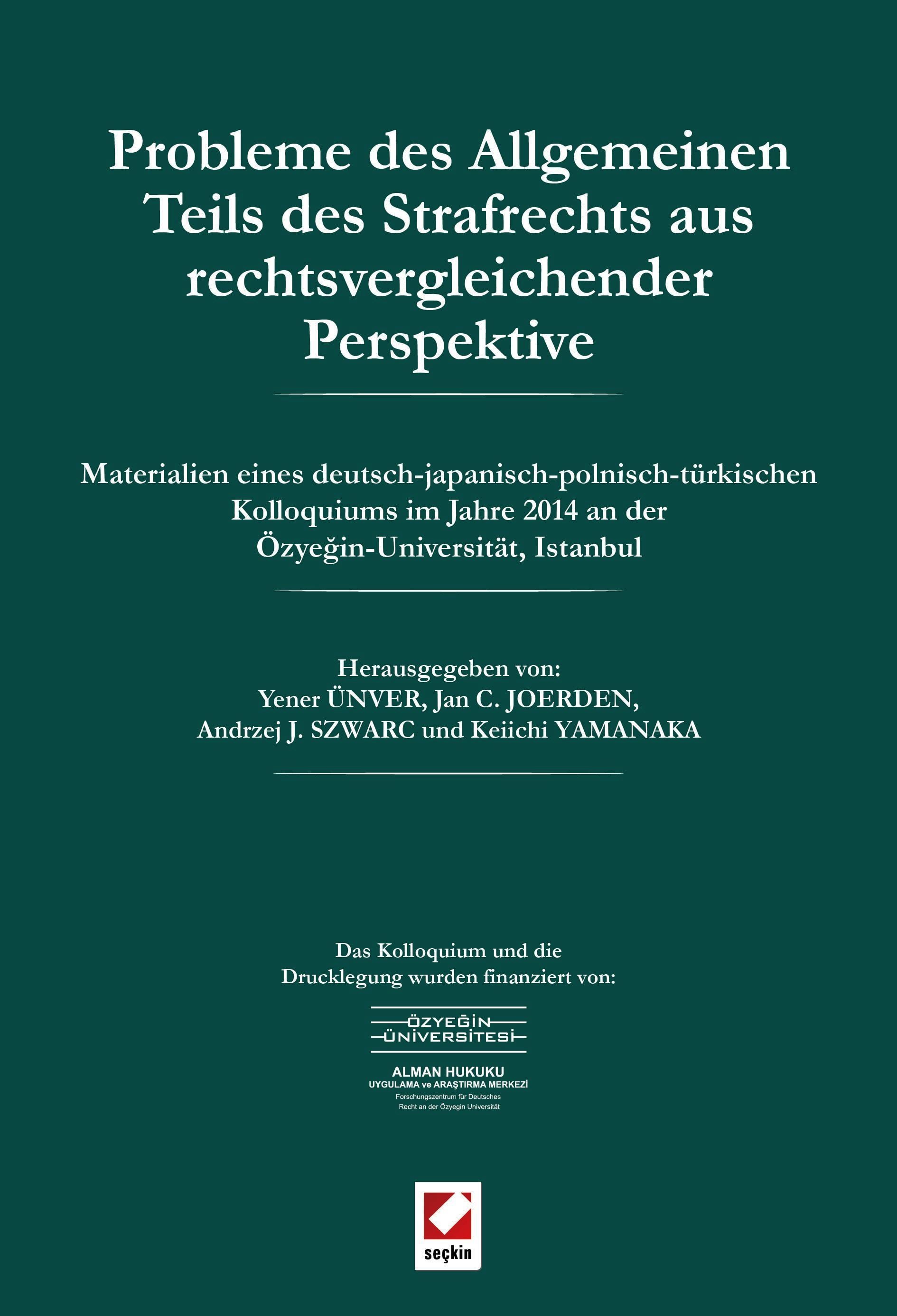 Probleme des Allgemeinen Teils des Strafrechts aus rechtsvergleichender Perspektive