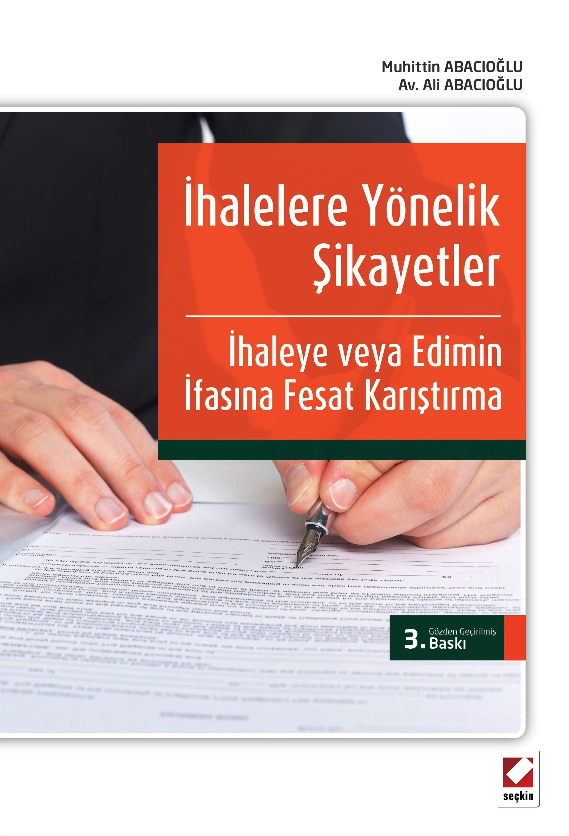 İhalelere Yönelik Şikayetler İle İhaleye veya Edimin İfasına Fesat Karıştırma