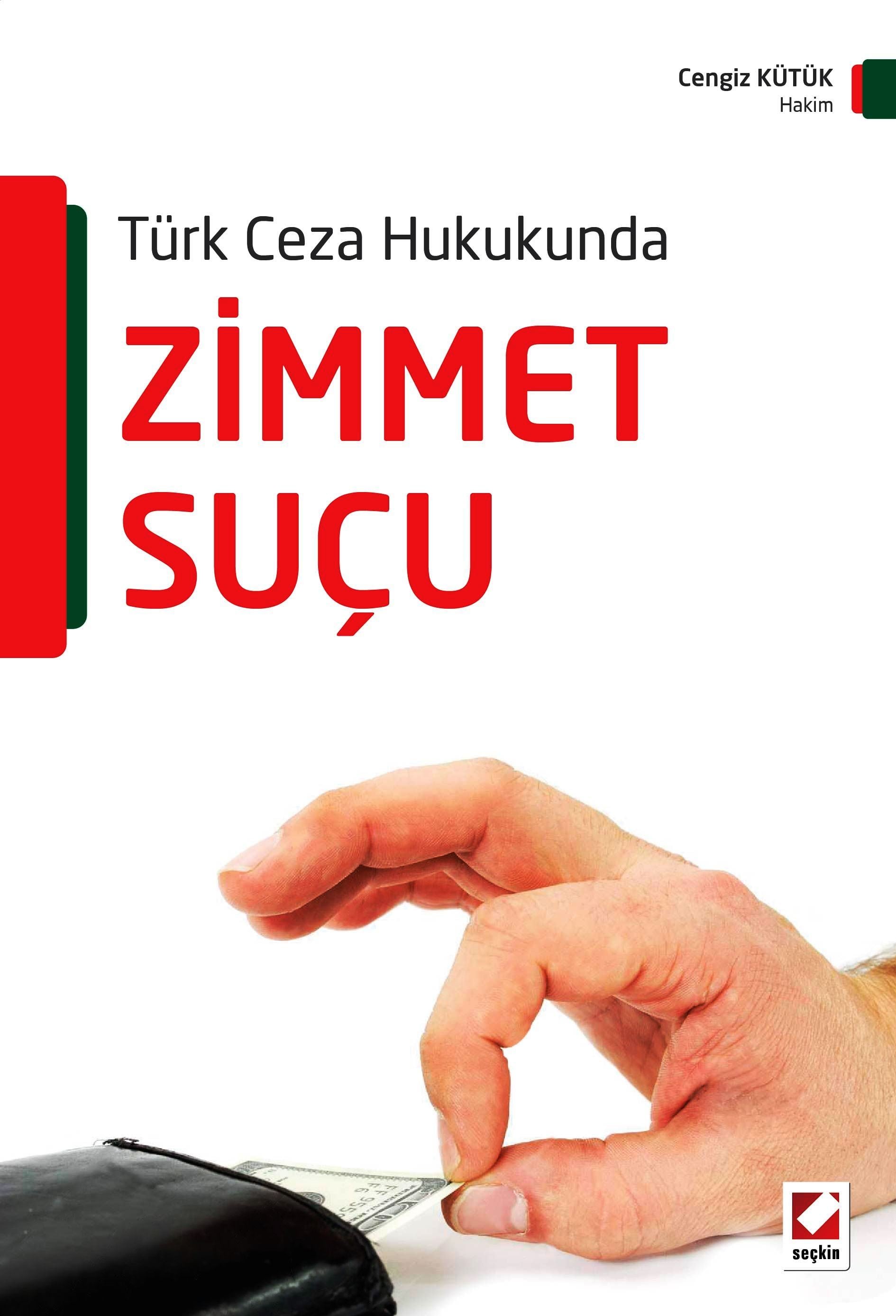Türk Ceza HukukundaZimmet Suçu