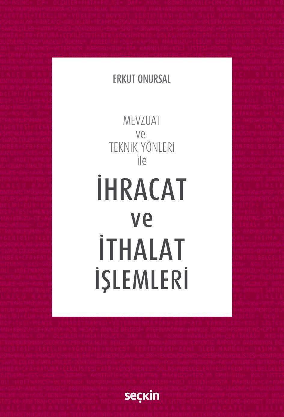 Mevzuat ve Teknik Yönleri ileİhracat ve İthalat İşlemleri