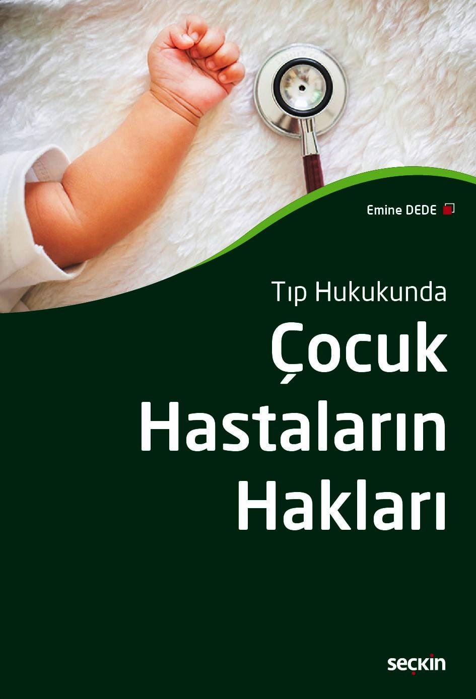Tıp HukukundaÇocuk Hastaların Hakları