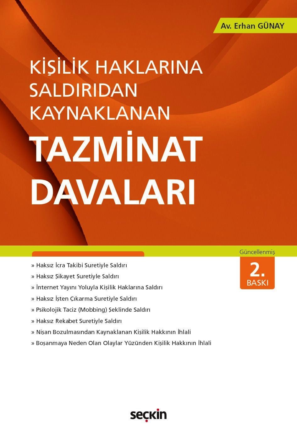 Kişilik Haklarına Saldırıdan KaynaklananTazminat Davaları