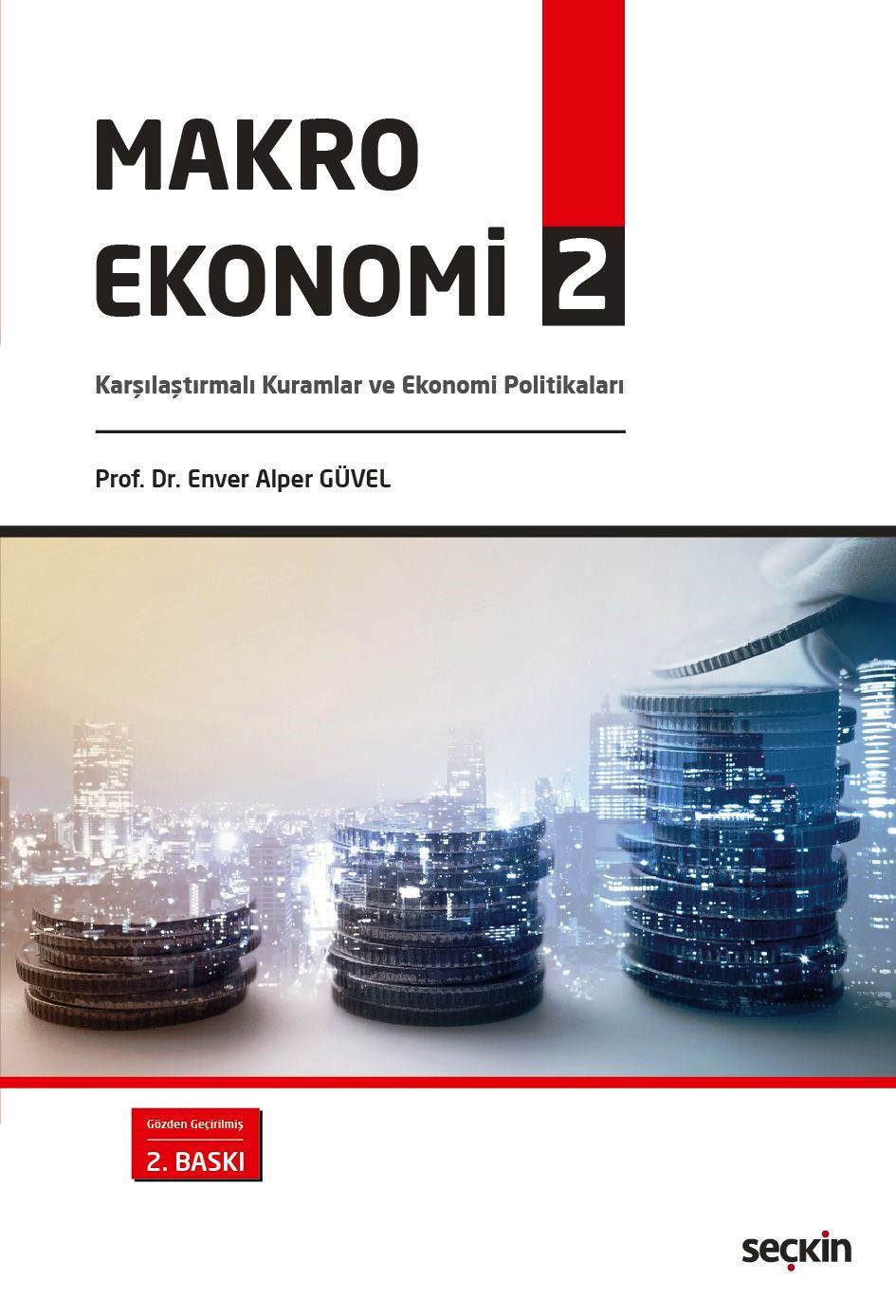 Makro Ekonomi – 2 Karşılaştırmalı Kuramlar ve Ekonomi Politikaları
