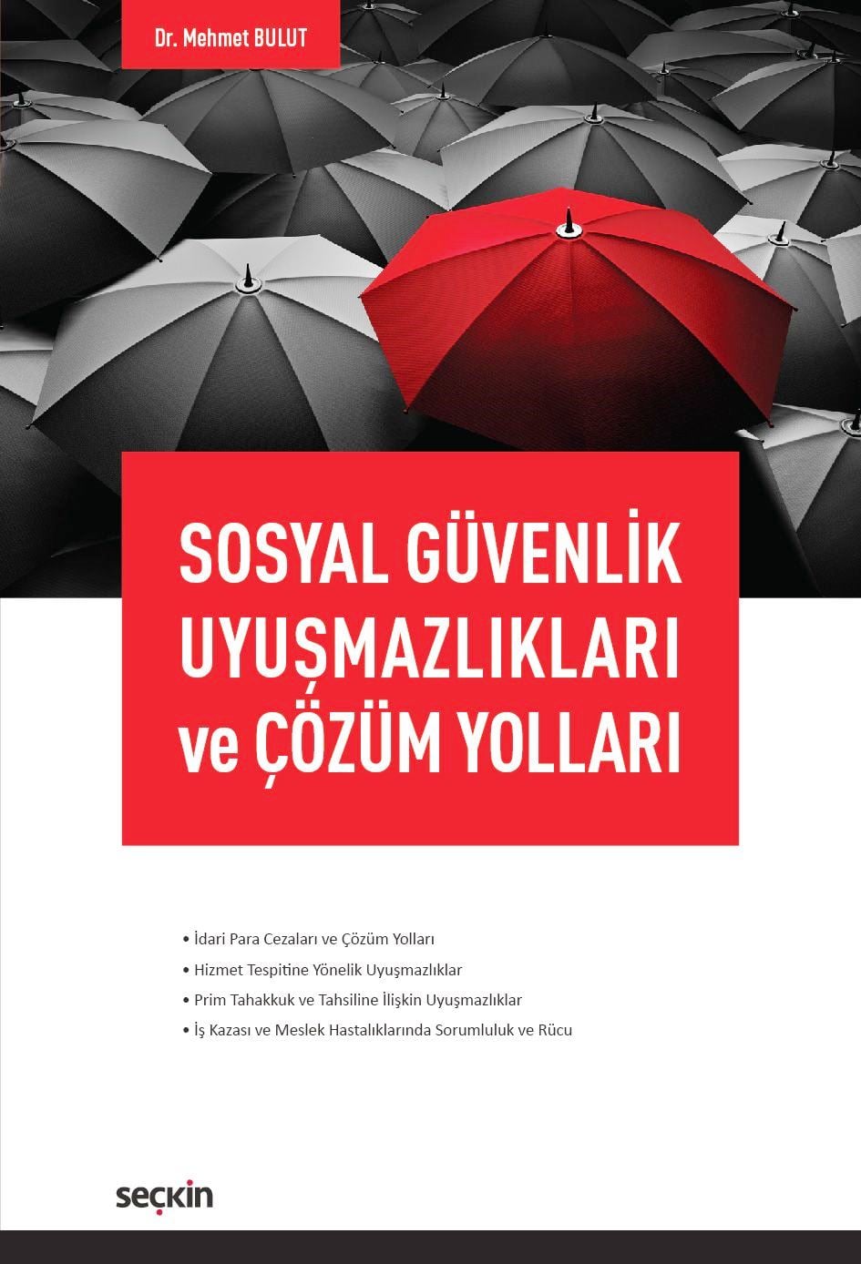 Sosyal Güvenlik Uyuşmazlıkları ve Çözüm Yolları