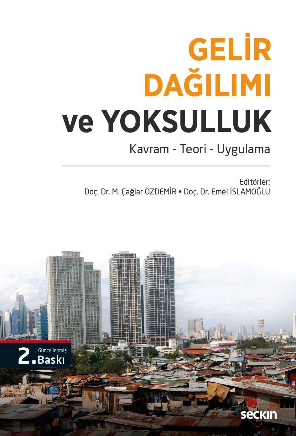 Gelir Dağılımı ve Yoksulluk Kavram – Teori – Uygulama