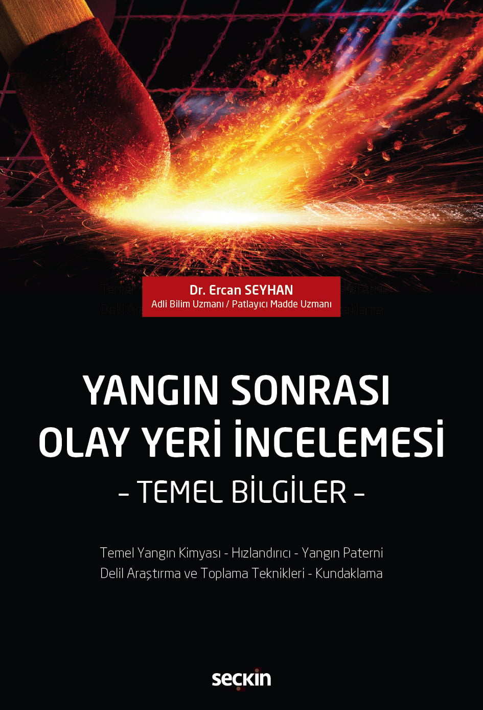 Yangın Sonrası Olay Yeri İncelemesi Temel Bilgiler