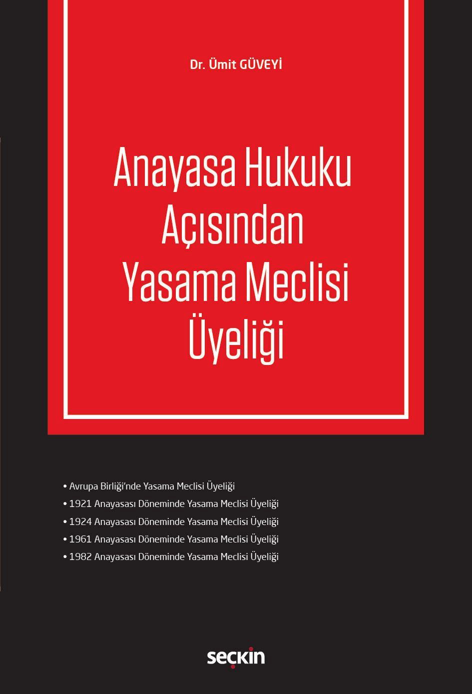 Anayasa Hukuku Açısından Yasama Meclisi Üyeliği