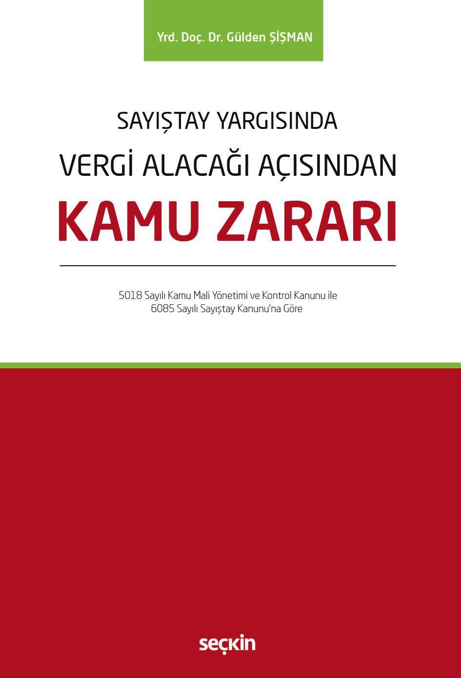 Sayıştay YargısındaVergi Alacağı Açısından Kamu Zararı 5018 Sayılı Kamu Mali Yönetimi ve Kontrol Kanunu ile