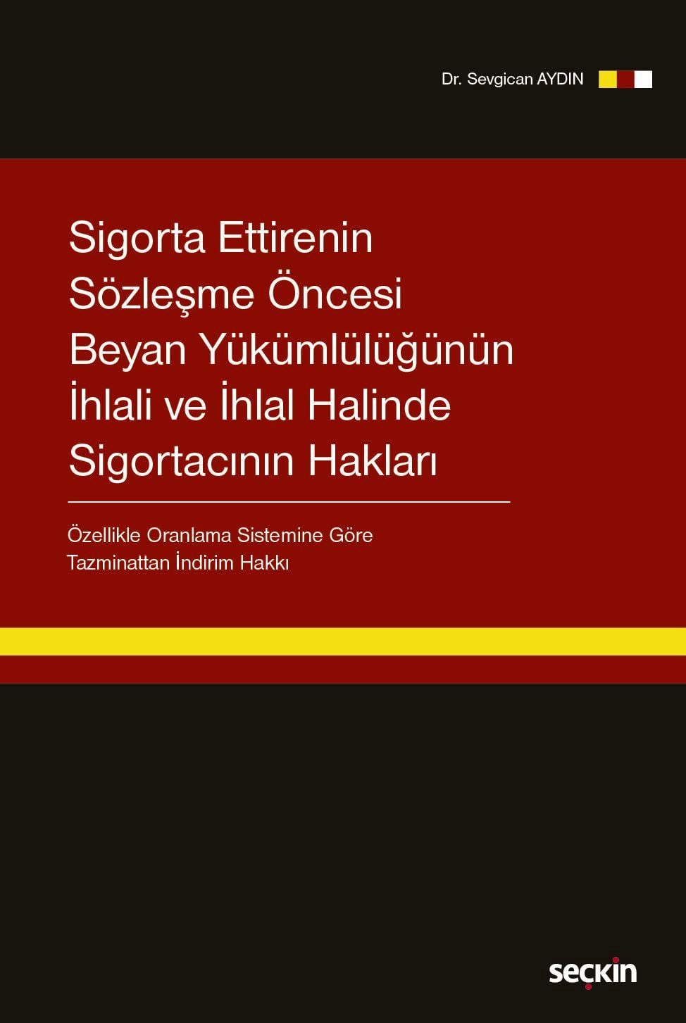 Sigorta Ettirenin Sözleşme Öncesi Beyan Yükümlülüğünün İhlali ve İhlal Halinde Sigortacının Hakları –Özellikle Oranlama Sistemine Göre Tazminattan İndirim Hakkı–