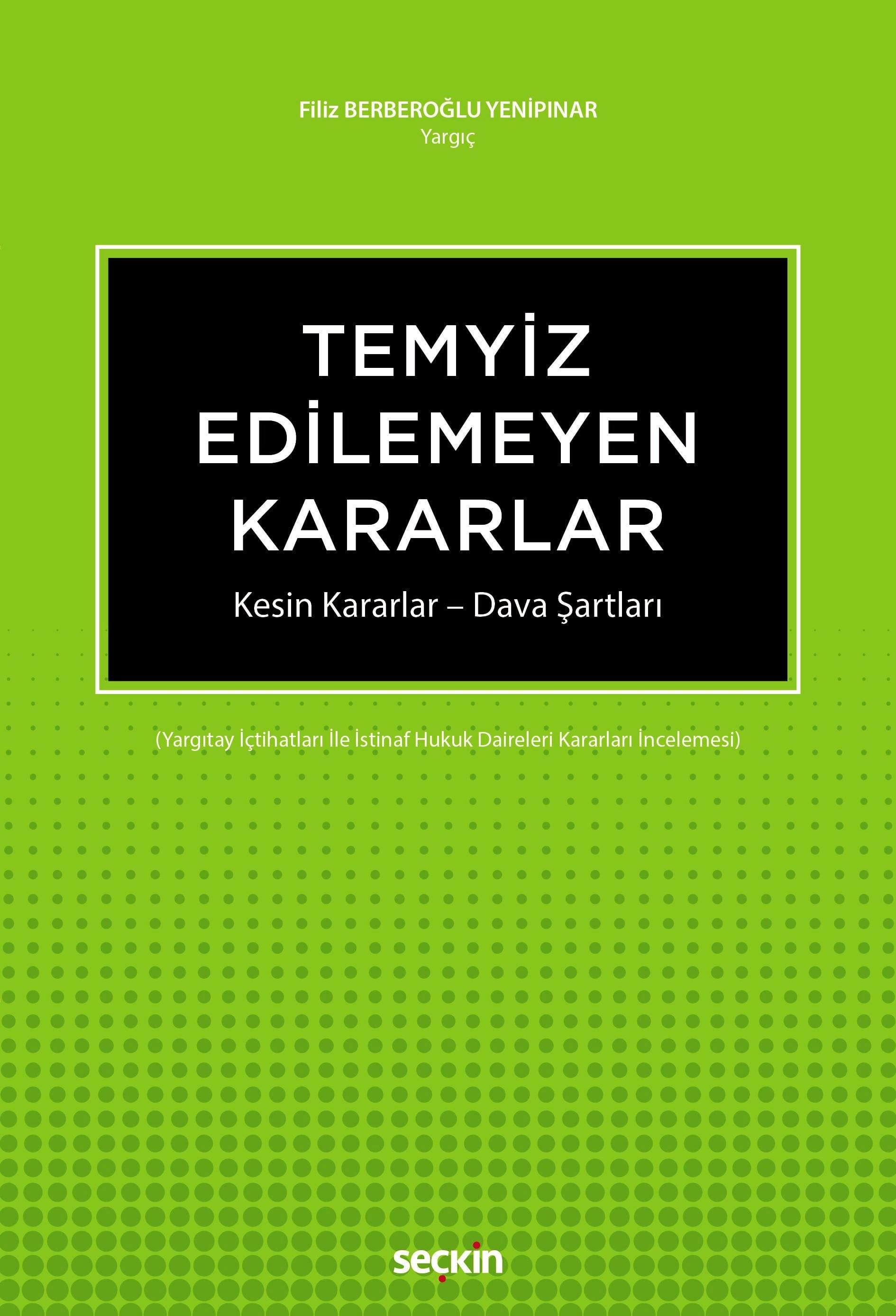 Temyiz Edilemeyen Kararlar Kesin Kararlar – Dava Şartları