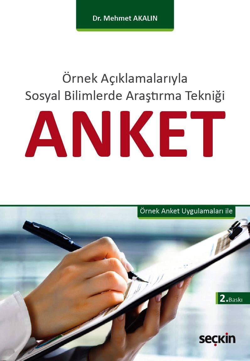 Örnek Açıklamalarıyla Sosyal Bilimlerde Araştırma TekniğiAnket Örnek Anket Uygulamaları ile