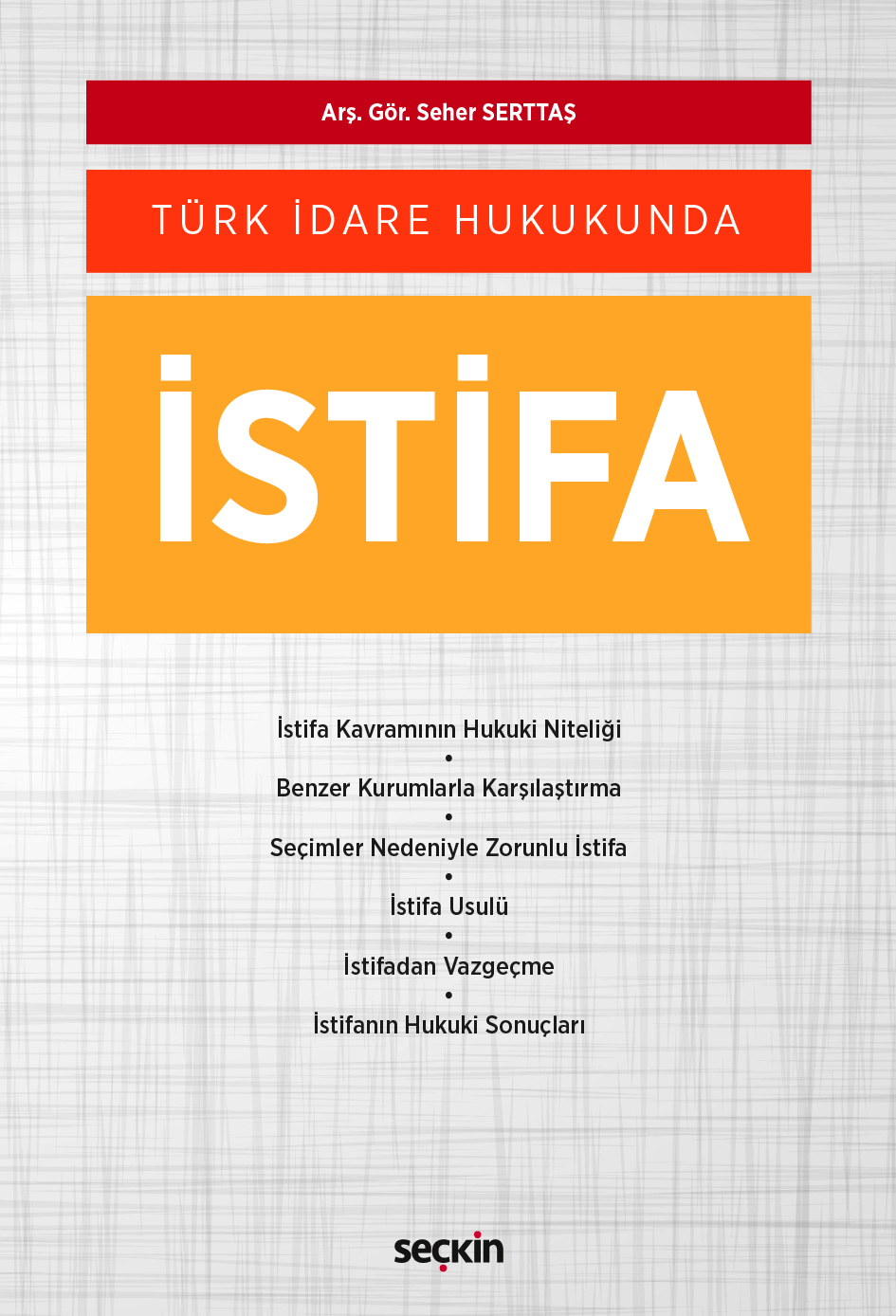 Türk İdare Hukukundaİstifa