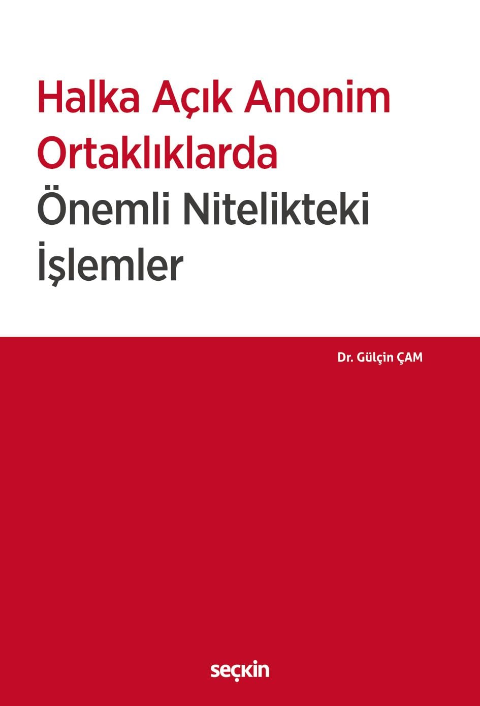 Halka Açık Anonim Ortaklıklarda Önemli Nitelikteki İşlemler