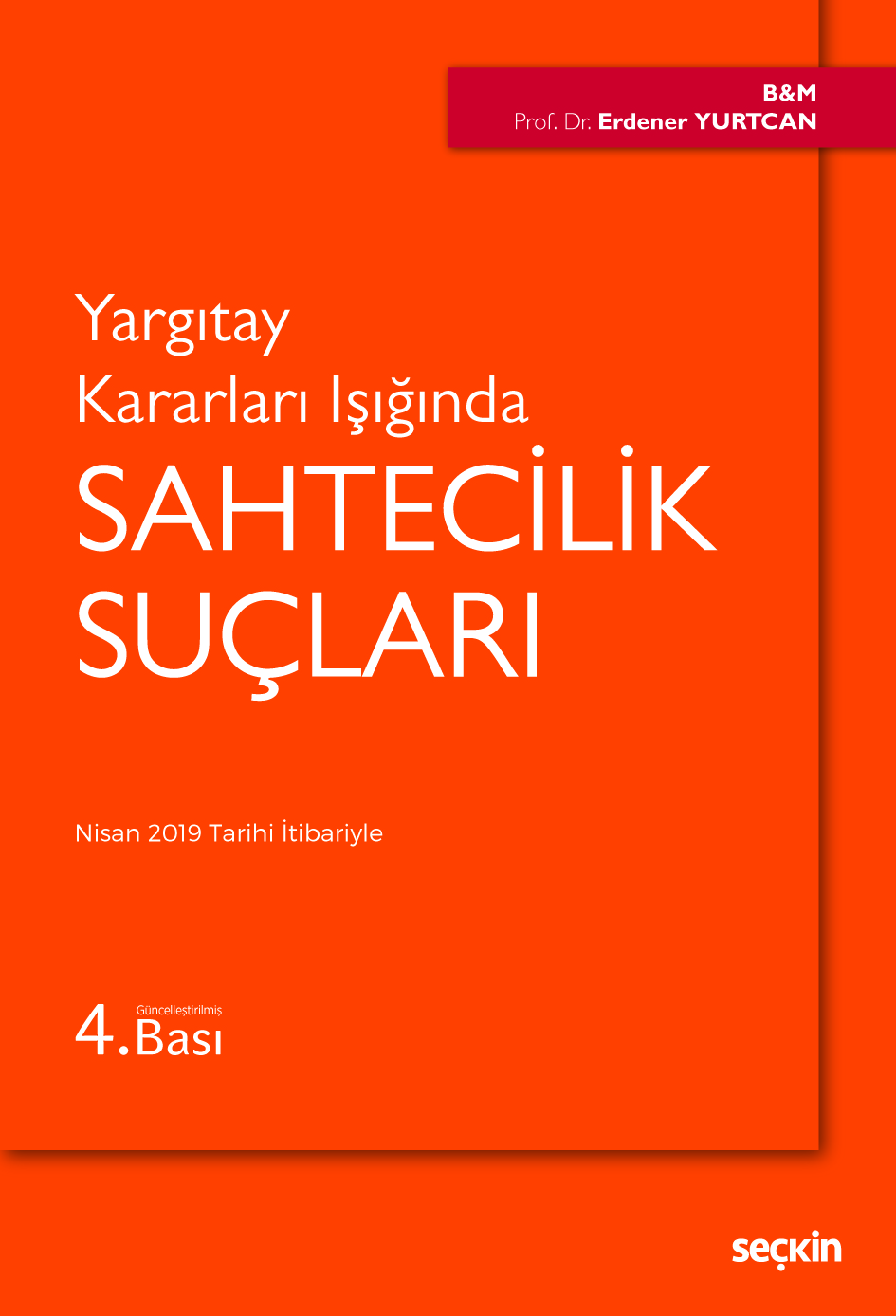 Yargıtay Kararları IşığındaSahtecilik Suçları