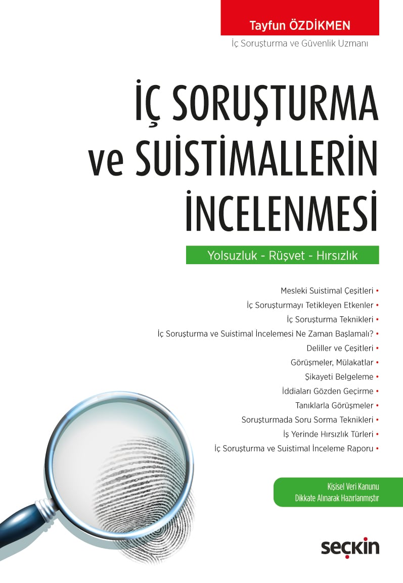 İç Soruşturma ve Suistimallerin İncelenmesi Yolsuzluk – Rüşvet – Hırsızlık