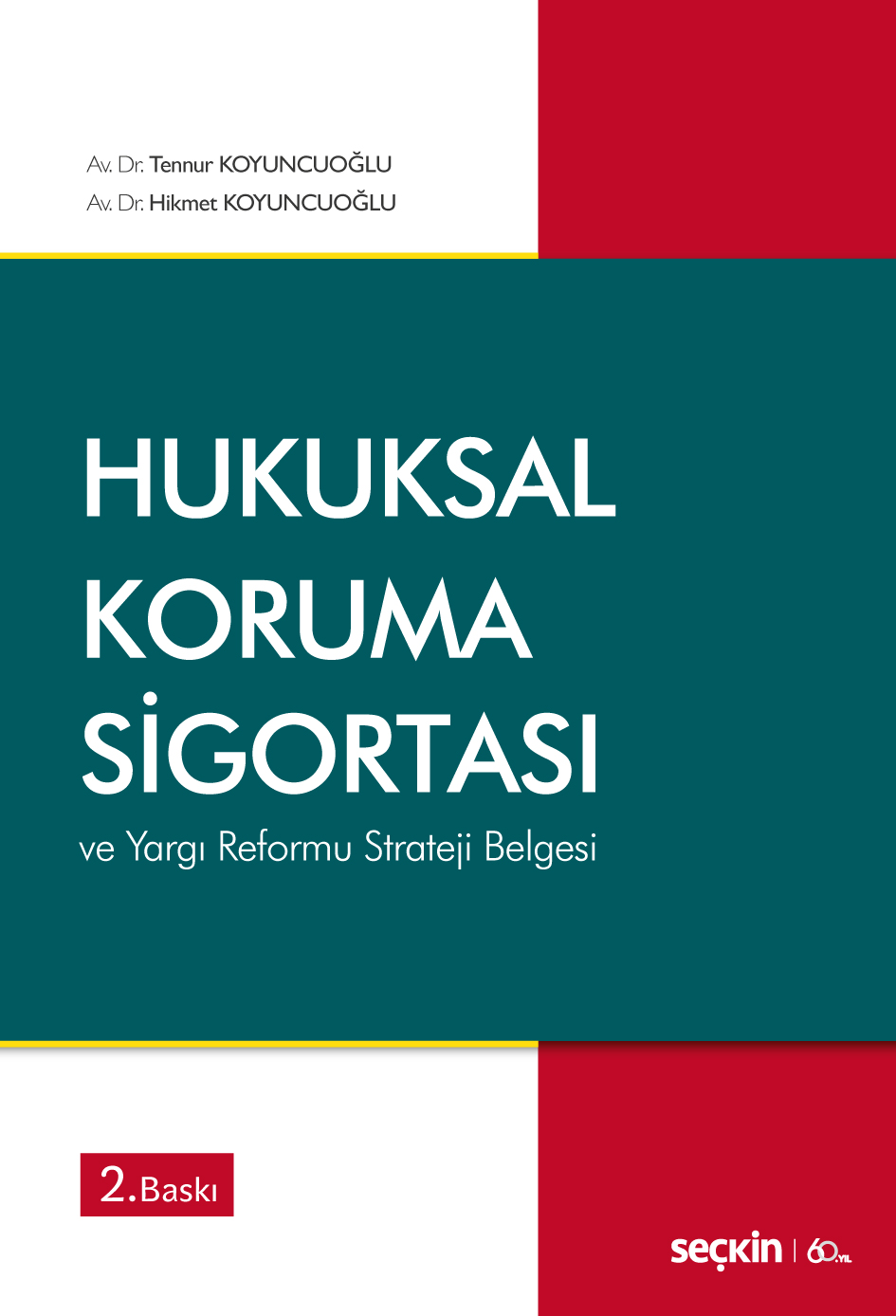 Hukuksal Koruma Sigortası ve Yargı Reformu Strateji Belgesi