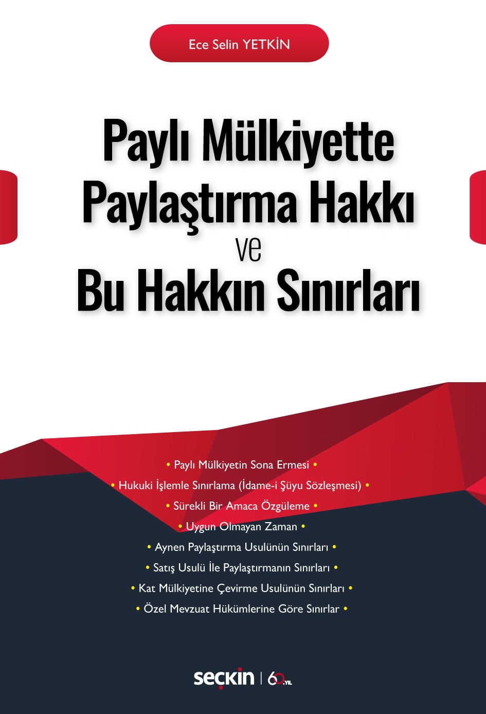 Paylı Mülkiyette Paylaştırma Hakkı ve Bu Hakkın Sınırları
