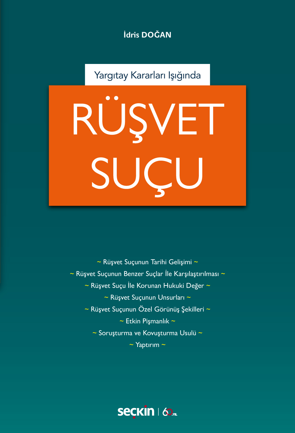 Yargıtay Kararları IşığındaRüşvet Suçu