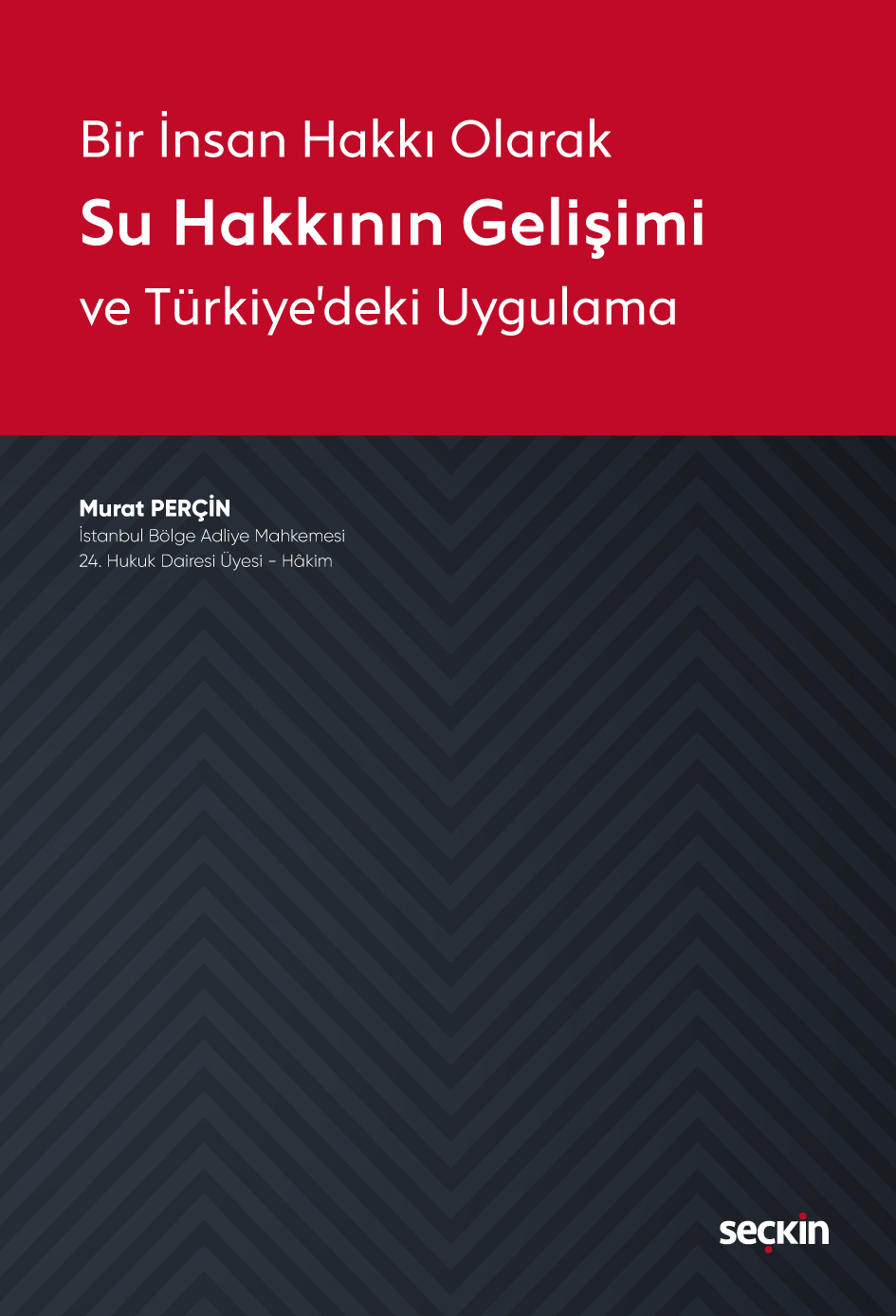 Bir İnsan Hakkı OlarakSu Hakkının Gelişimi ve Türkiye'deki Uygulama